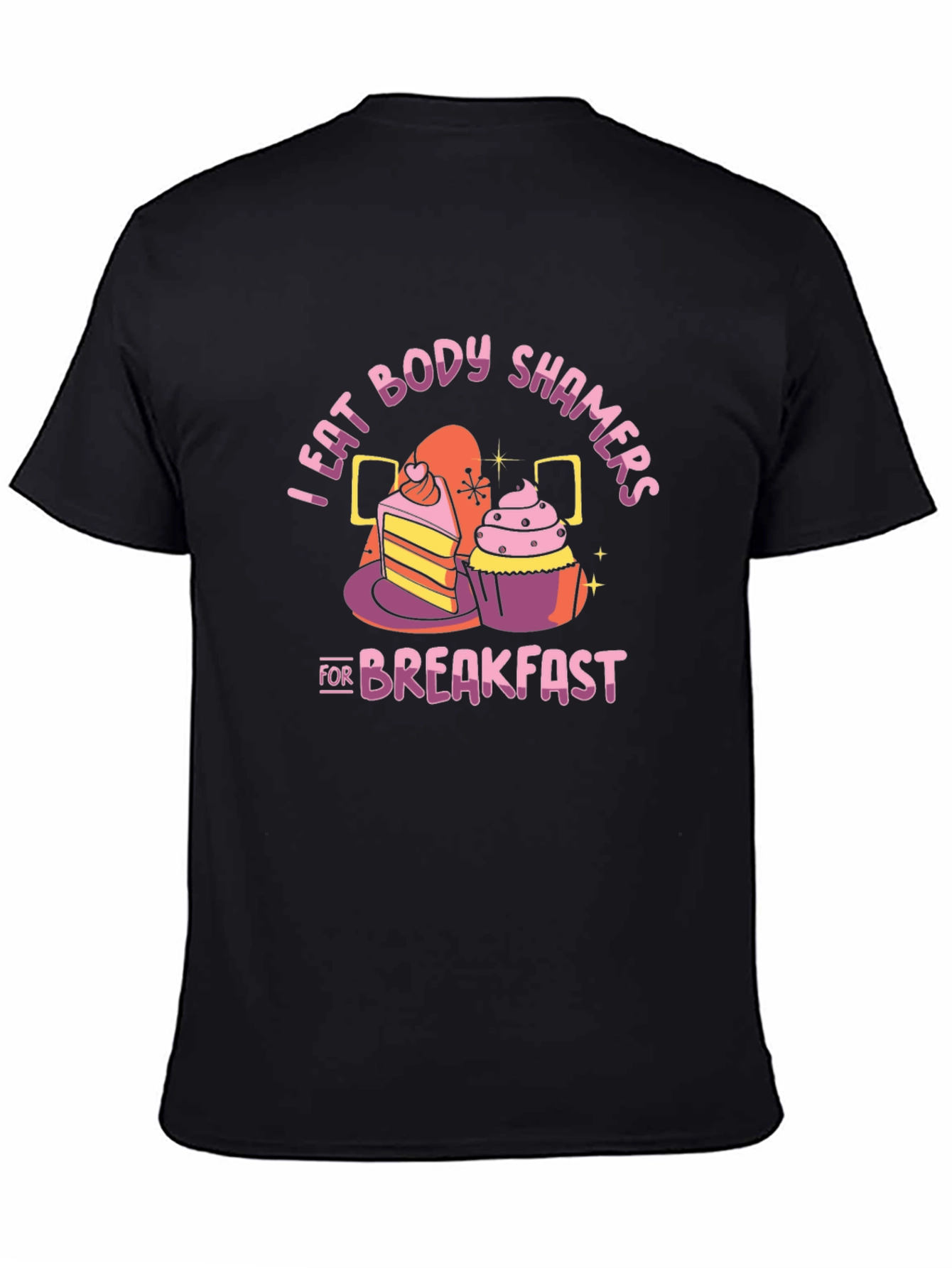 Black I Eat Body Shamers For Breakfast T-Shirt view 4