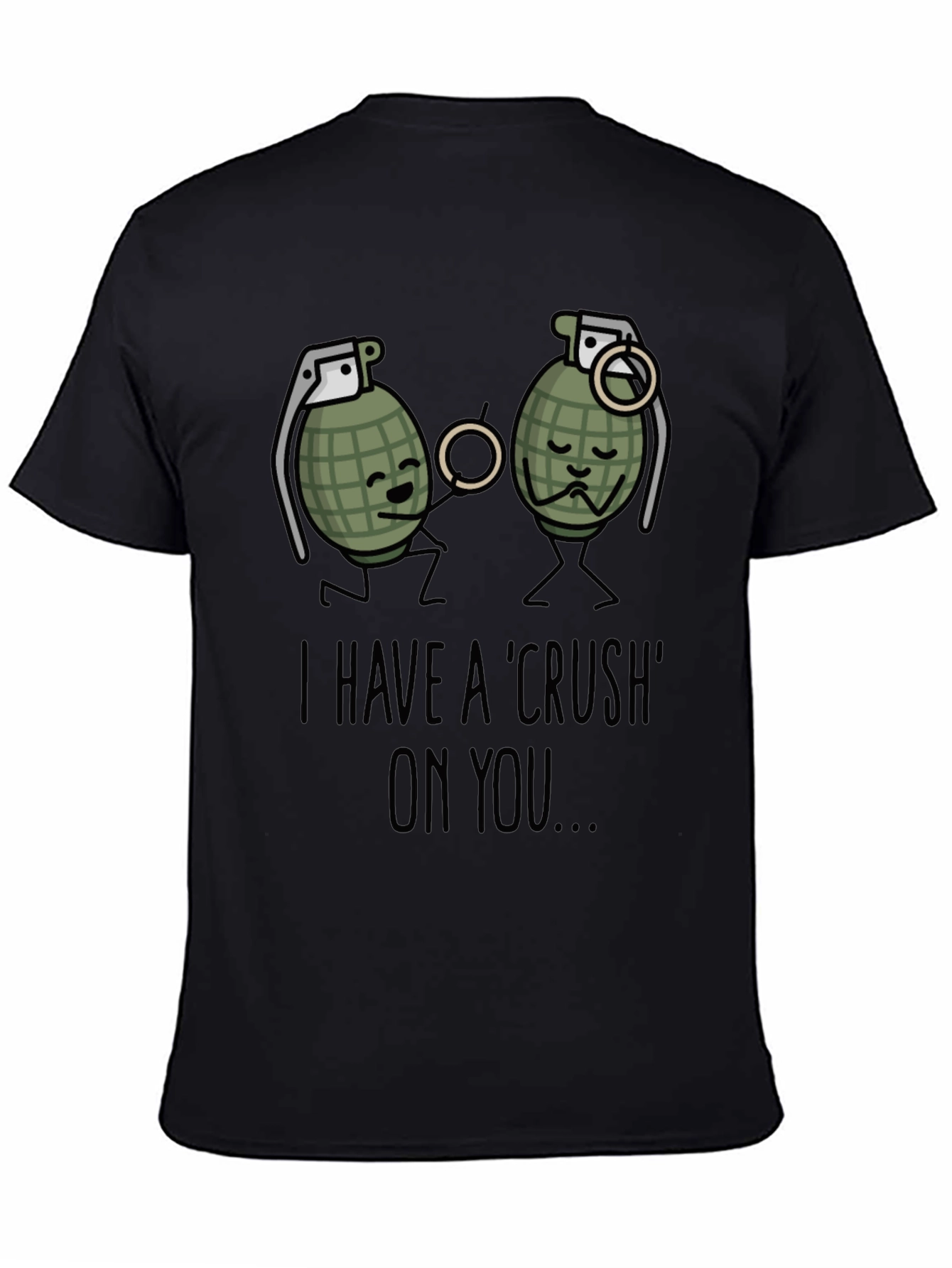 Black I Have A Crush On You T-Shirt Funny Grenade view 4