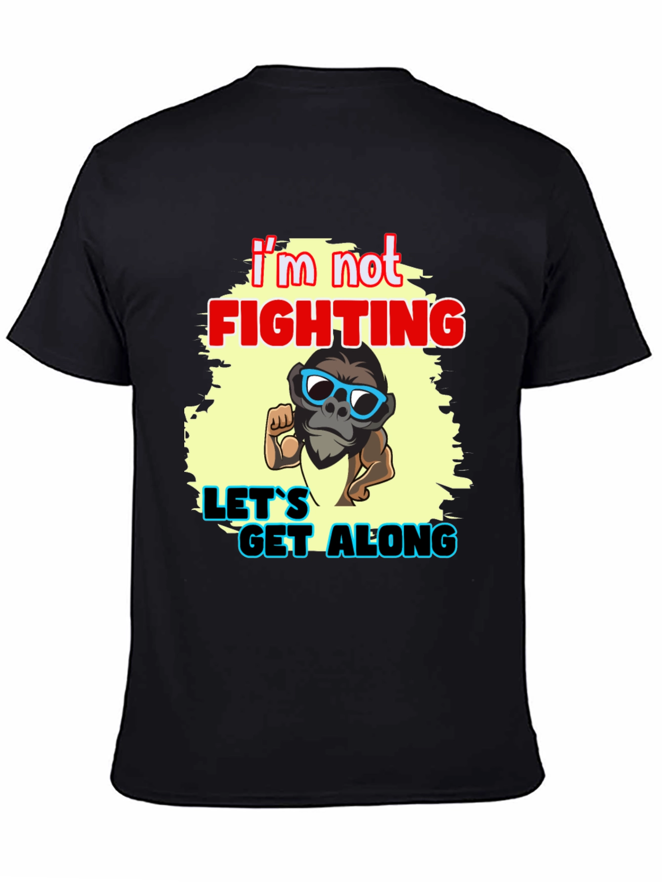 Black I'm Not Fighting - Let's Get Along Graphic Tee view 4