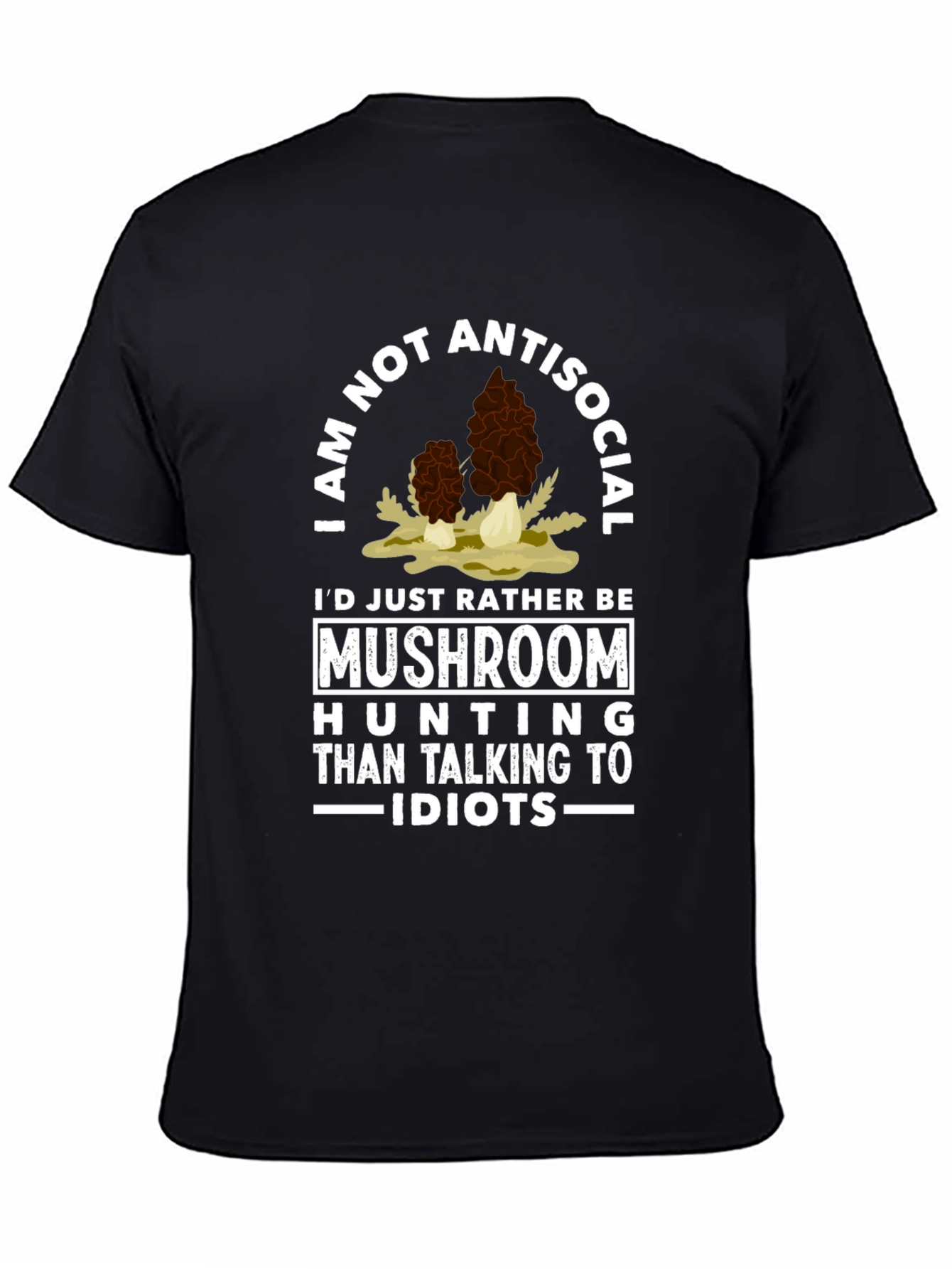 Black I'd Rather Be Mushroom Hunting T-Shirt view 4