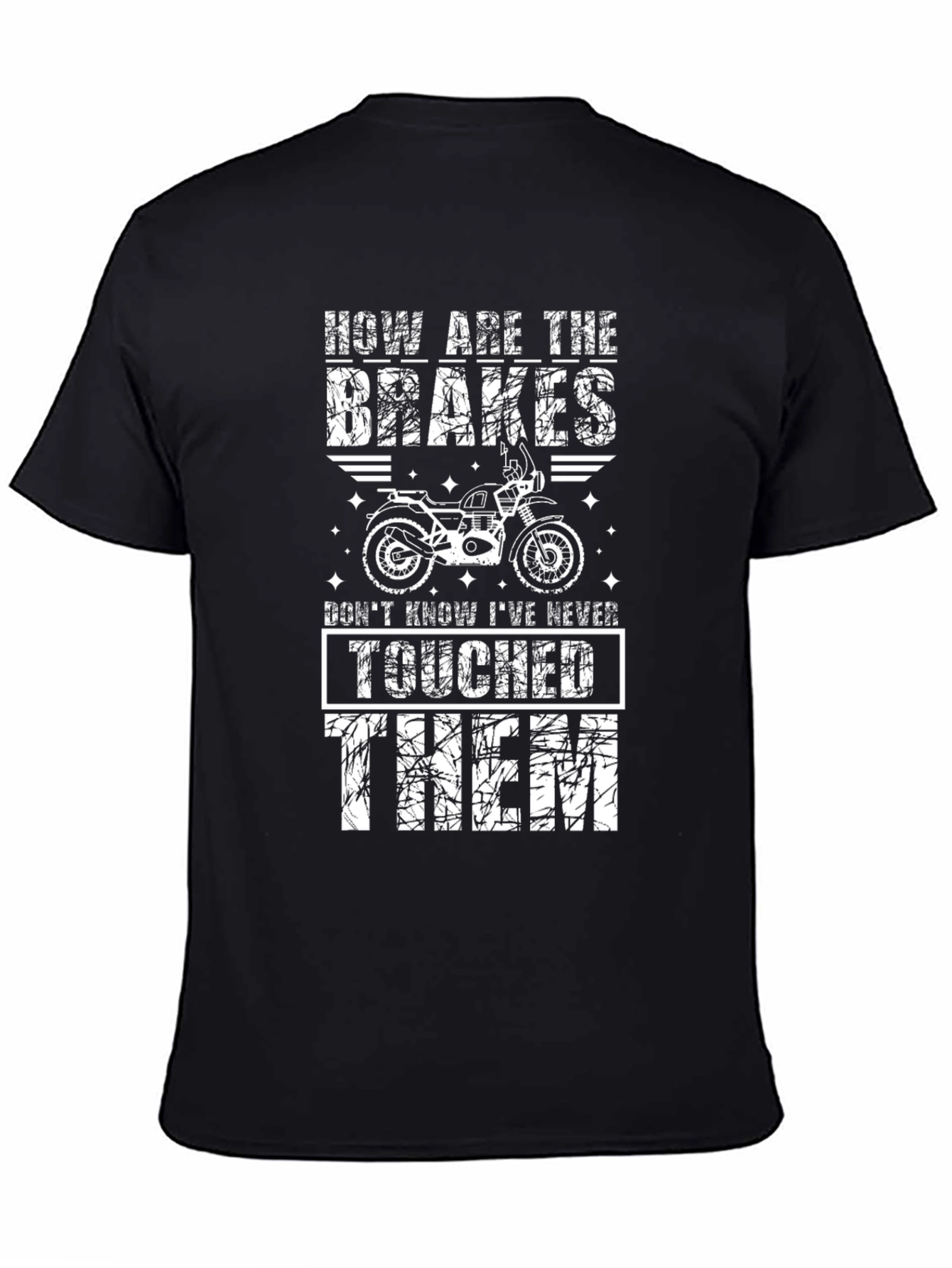 How Are The Brakes Motorcycle T-Shirt - 4