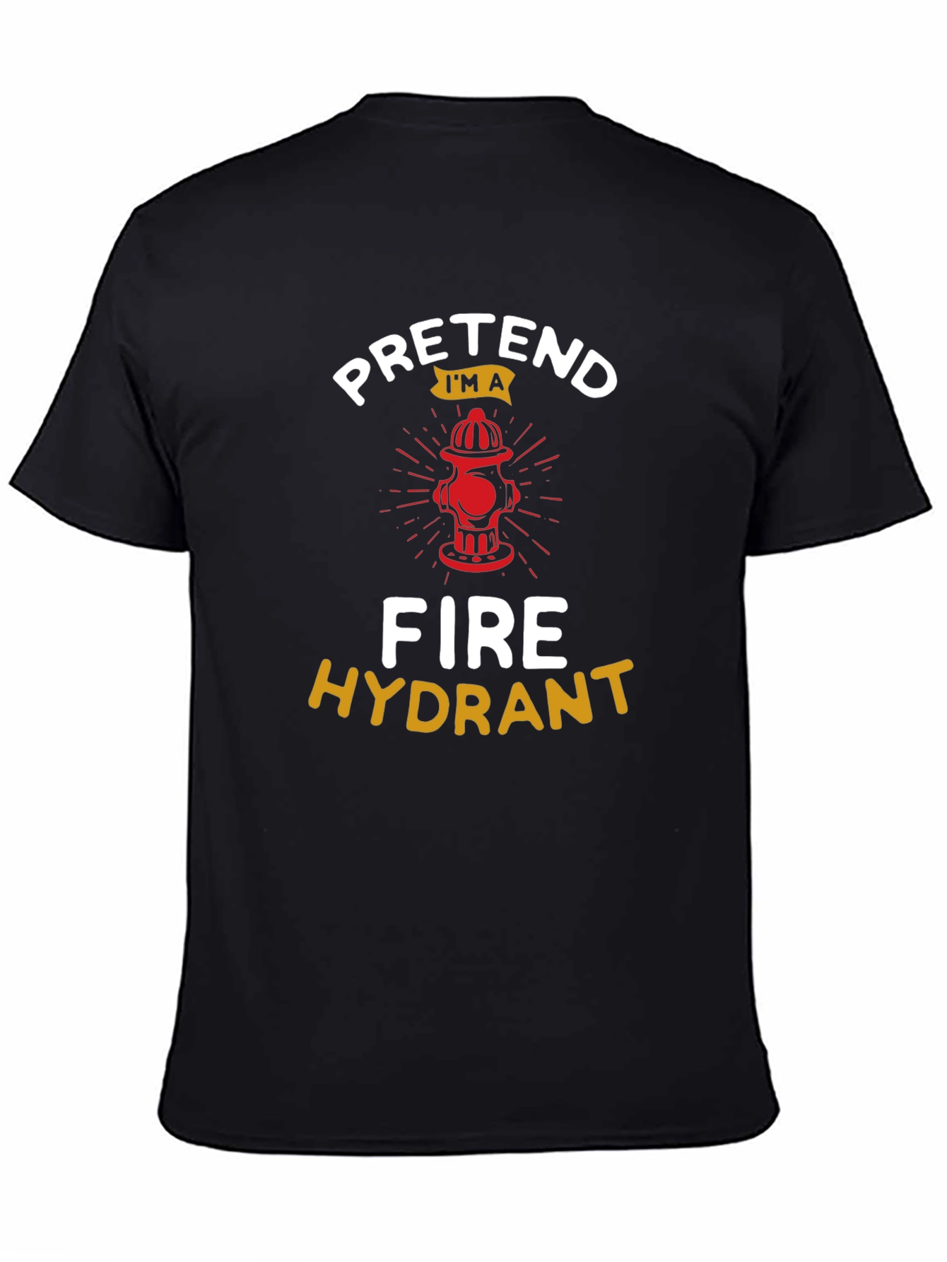 Black Pretend I'm a Fire Hydrant Graphic T-Shirt view 4