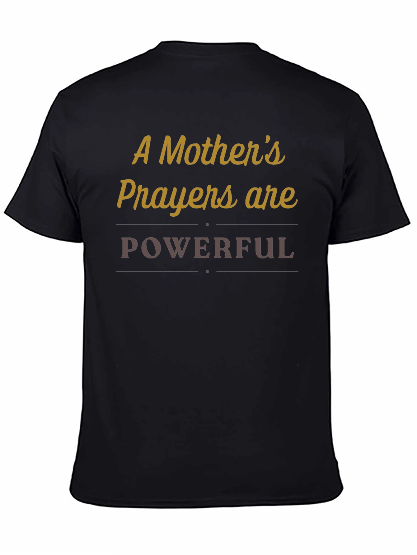 Black A Mother's Prayers Are Powerful T-Shirt view 4