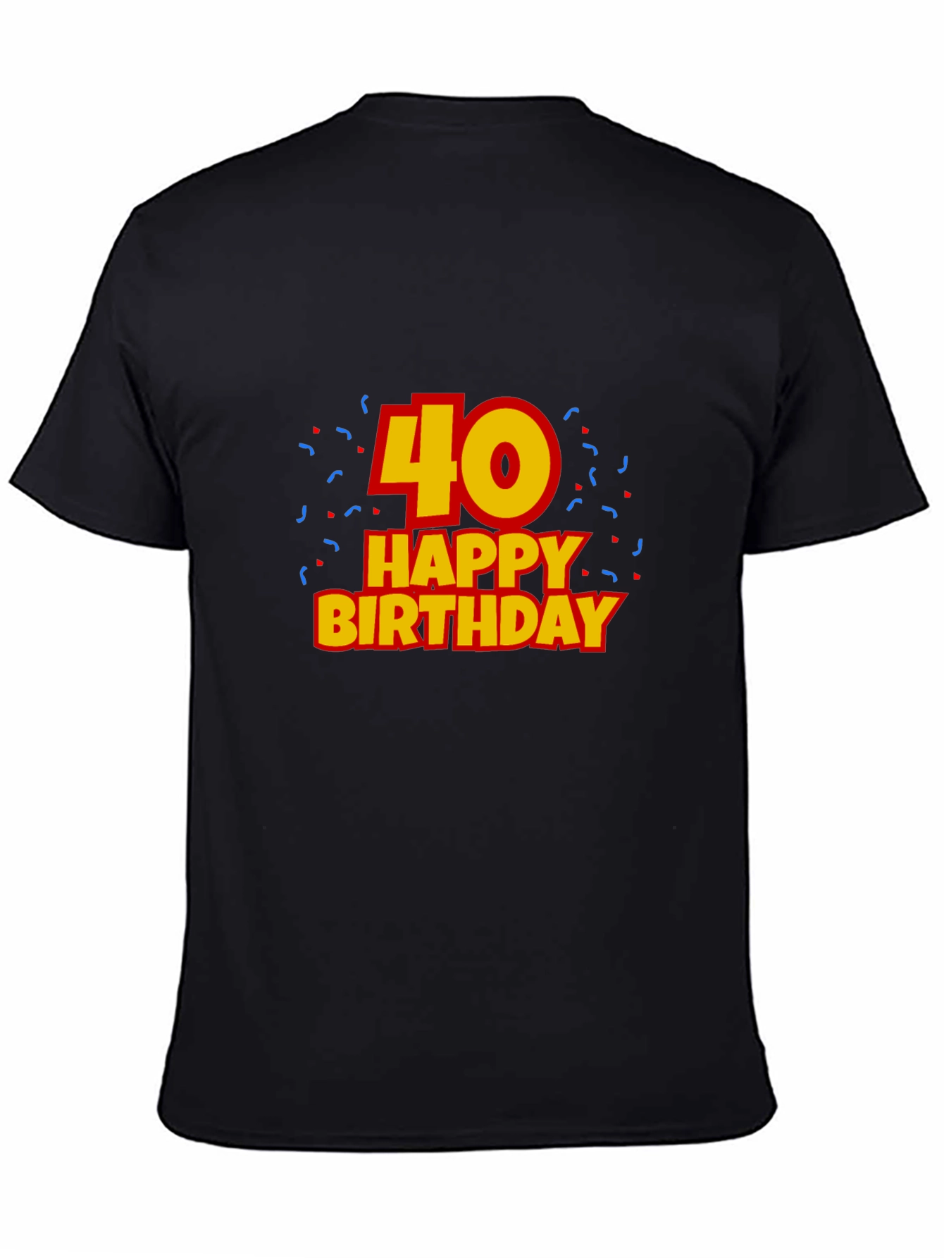Black 40th Happy Birthday Black T-Shirt view 4