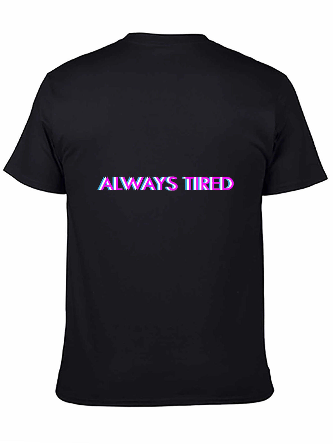 Black Always Tired Black Graphic Tee view 4
