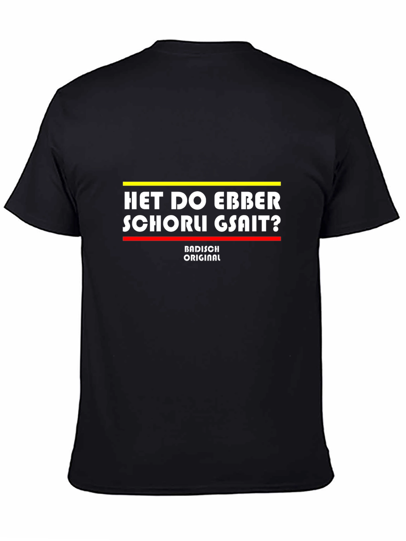 Black Het Do Ebber Schorli Gsait T-Shirt - Badisch Original view 4