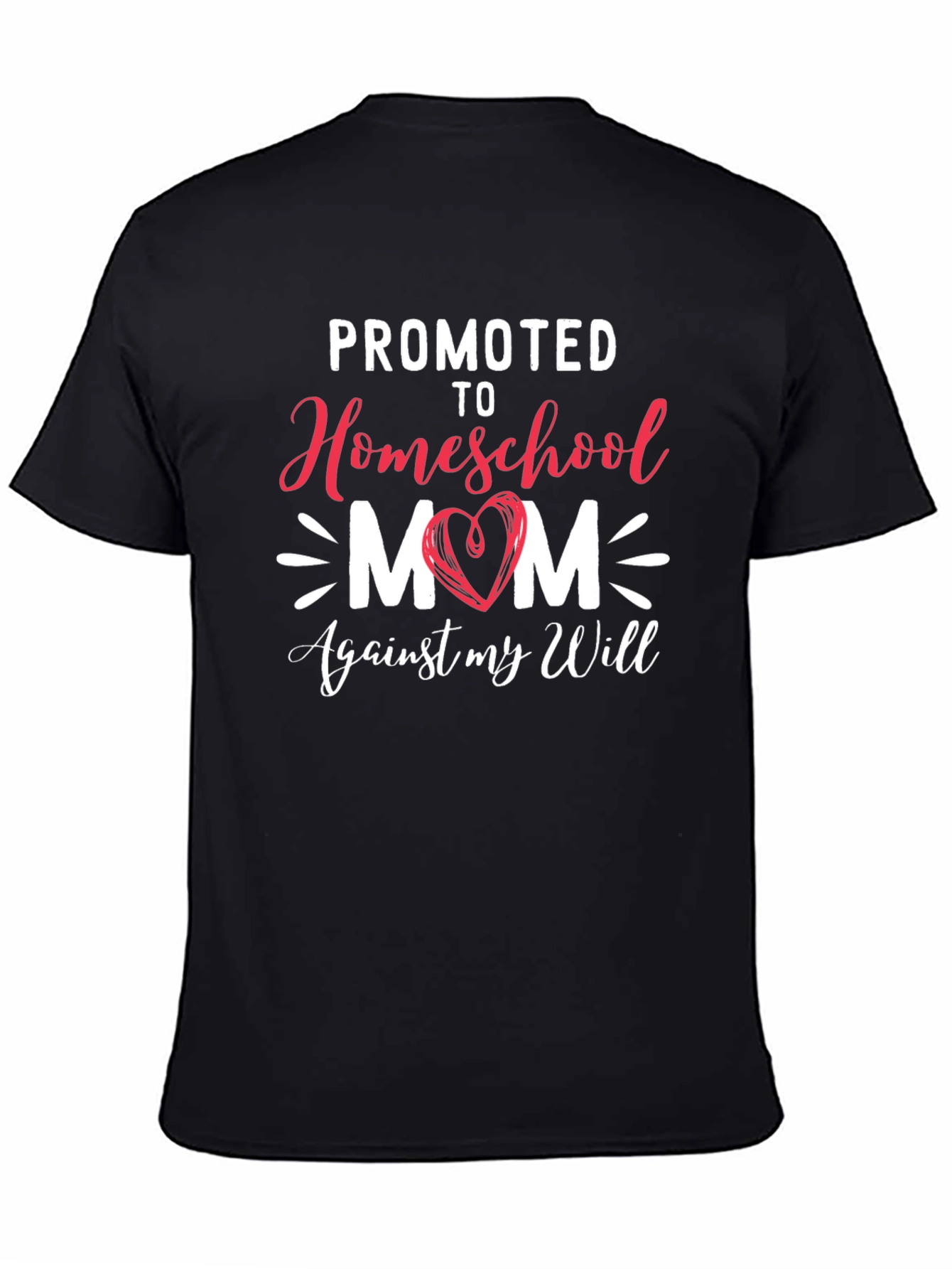 Black Promoted to Homeschool Mom T-Shirt view 4