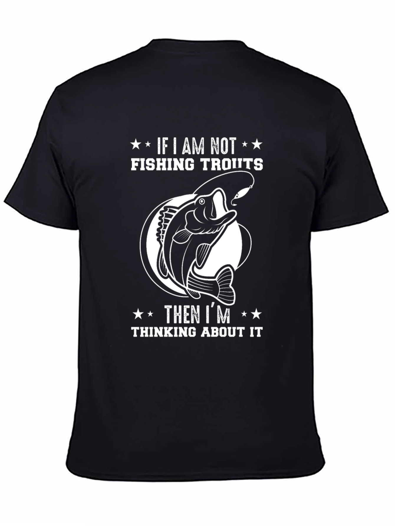 Black Fishing T-Shirt - If I'm Not Fishing! view 4