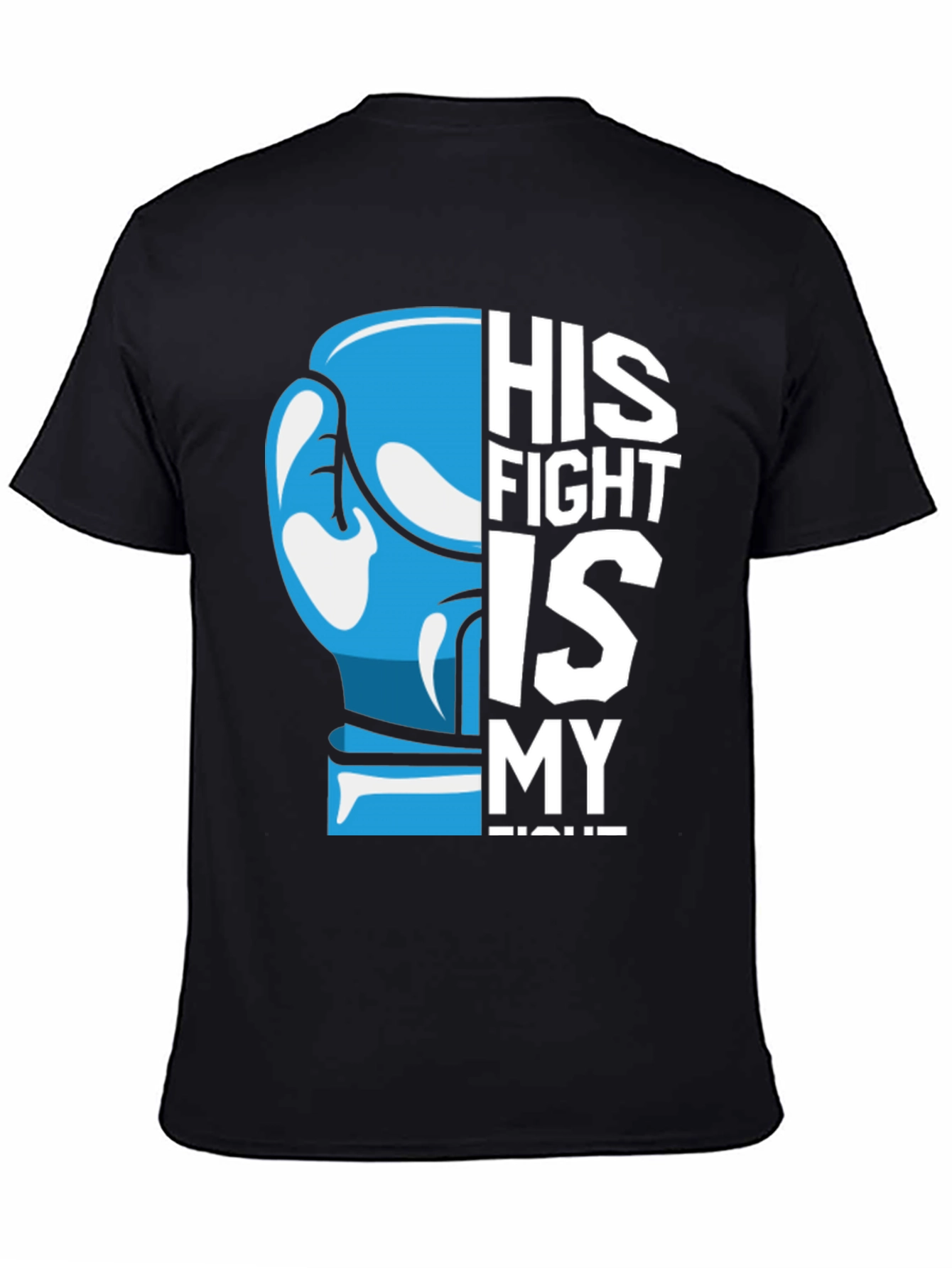 Black His Fight is My Fight T-Shirt - Support Awareness view 4