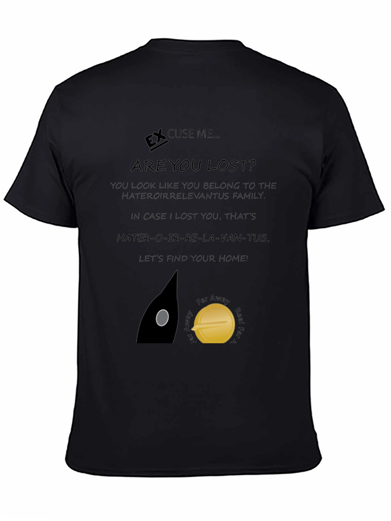 Black Excuse Me Are You Lost T-Shirt view 4