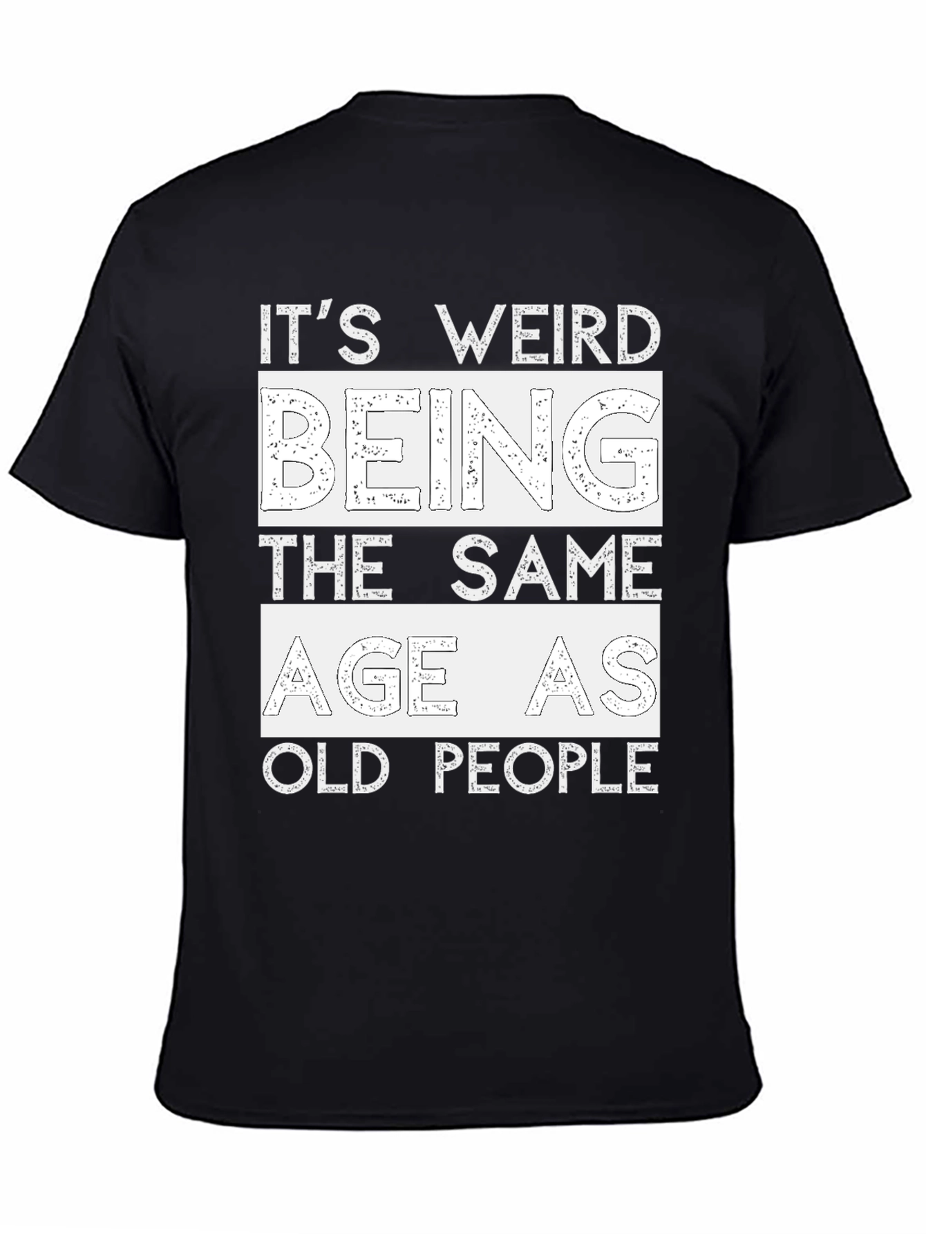 Black Funny 'Same Age as Old People' Black T-Shirt view 4