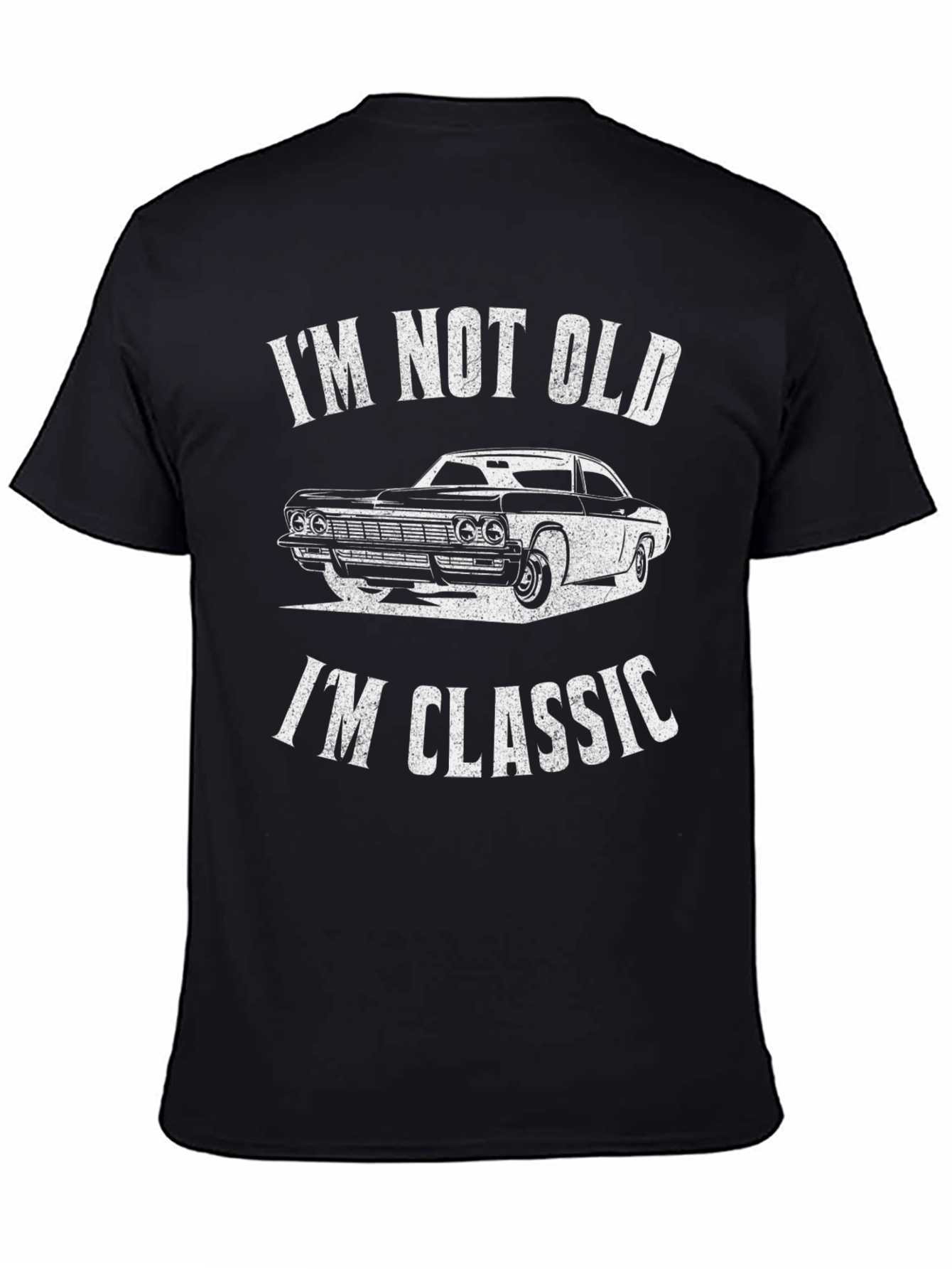 Black I'm Not Old, I'm Classic T-Shirt view 4