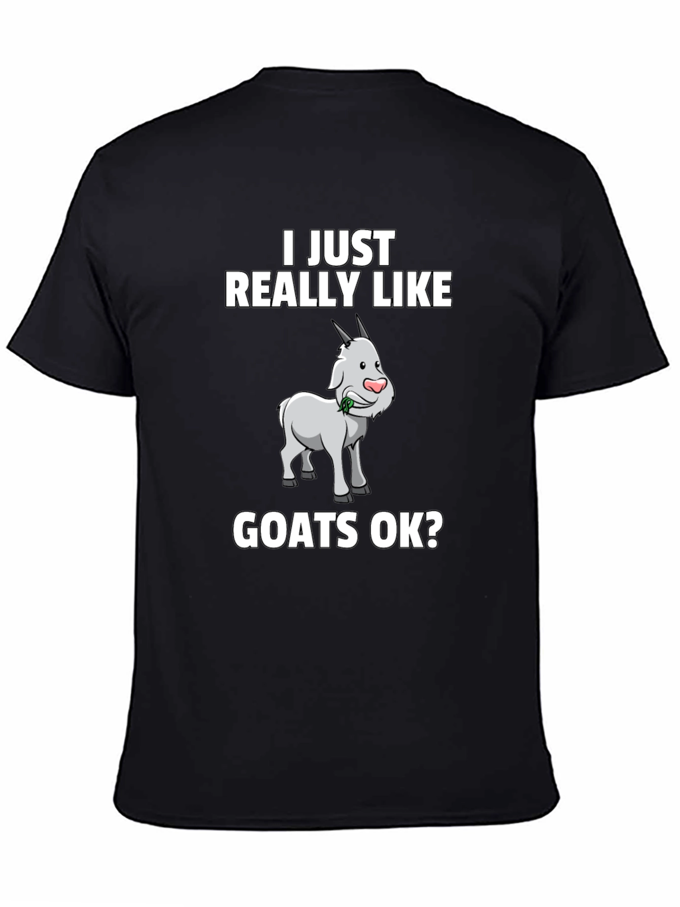 Black I Just Really Like Goats OK? Graphic Tee view 4