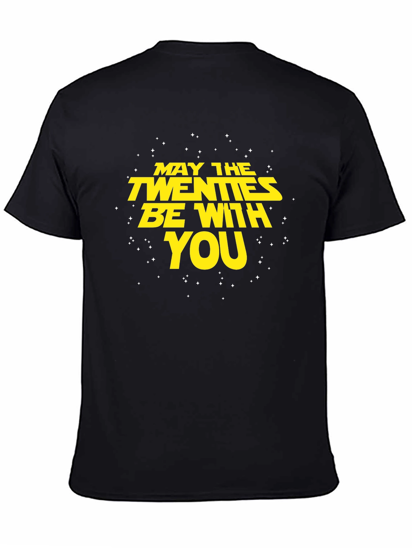 Black May the Twenties Be With You T-Shirt view 4