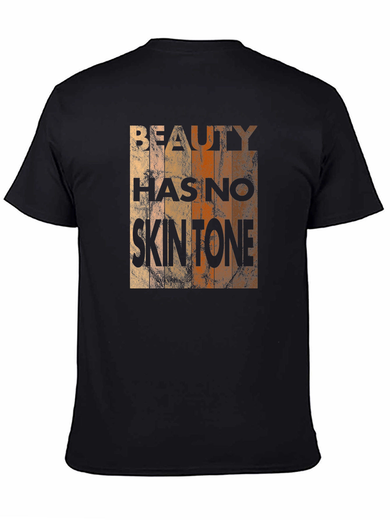 Black Beauty Has No Skin Tone T-Shirt - Unisex view 4