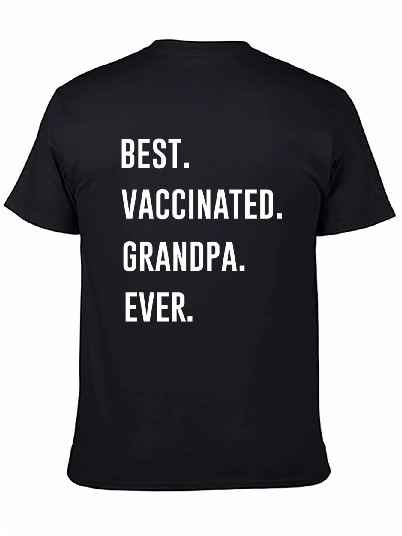 Black Best Vaccinated Grandpa Ever T-Shirt view 4