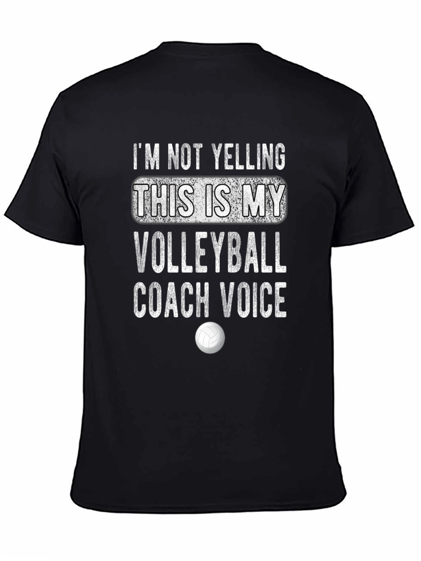 Black Volleyball Coach T-Shirt - I'm Not Yelling Funny Tee view 4
