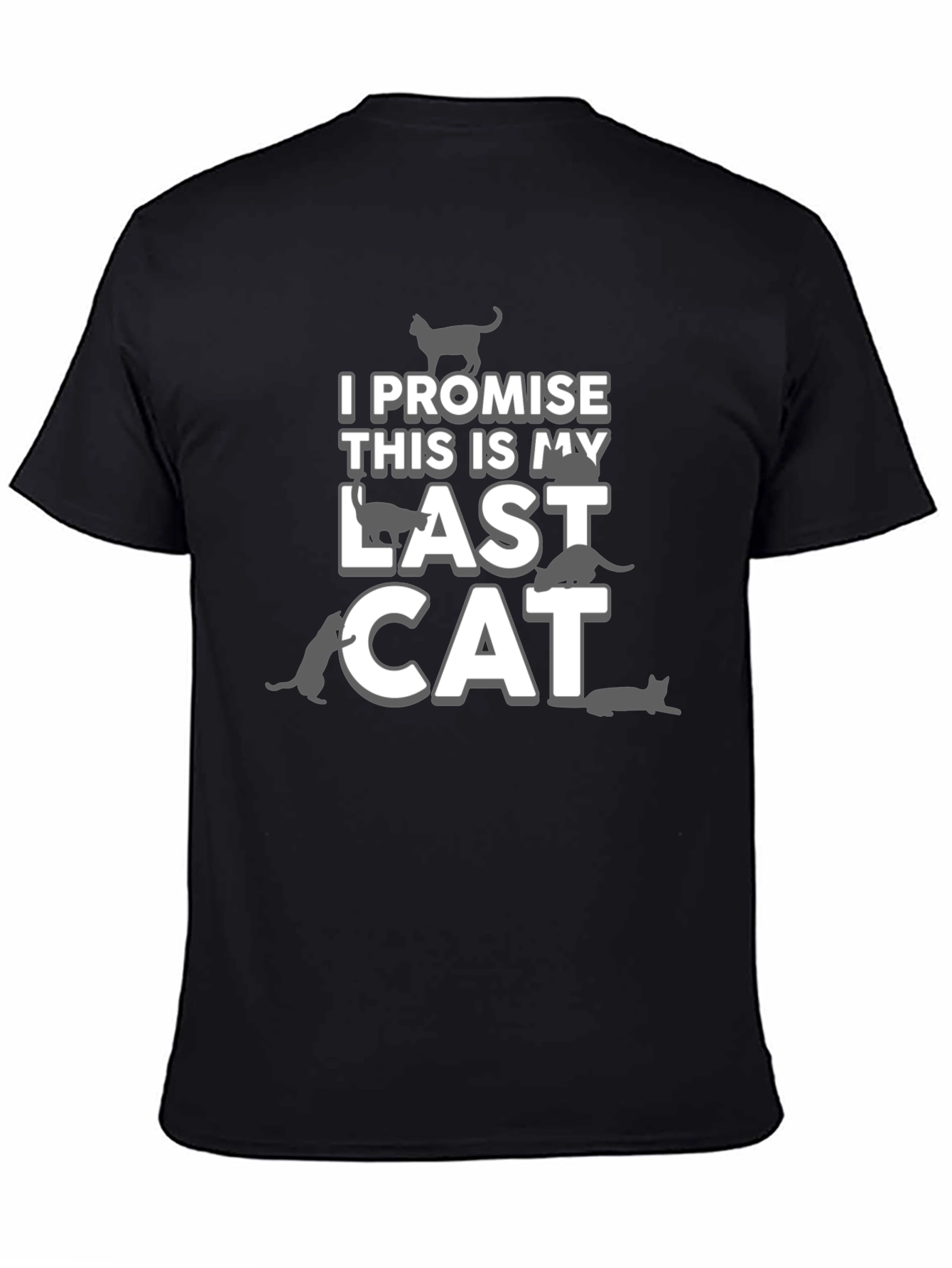 Black Funny Cat Lover T-Shirt - Last Cat Promise Graphic Tee view 4