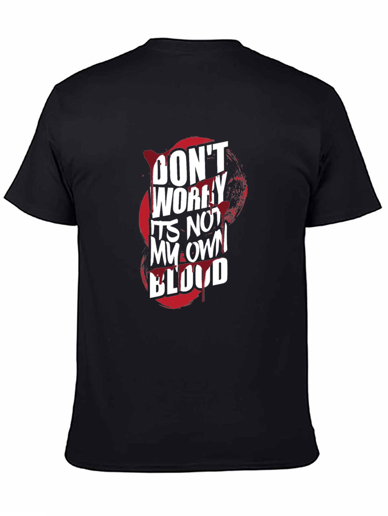 Black Don't Worry It's Not My Own Blood Graphic Tee view 4