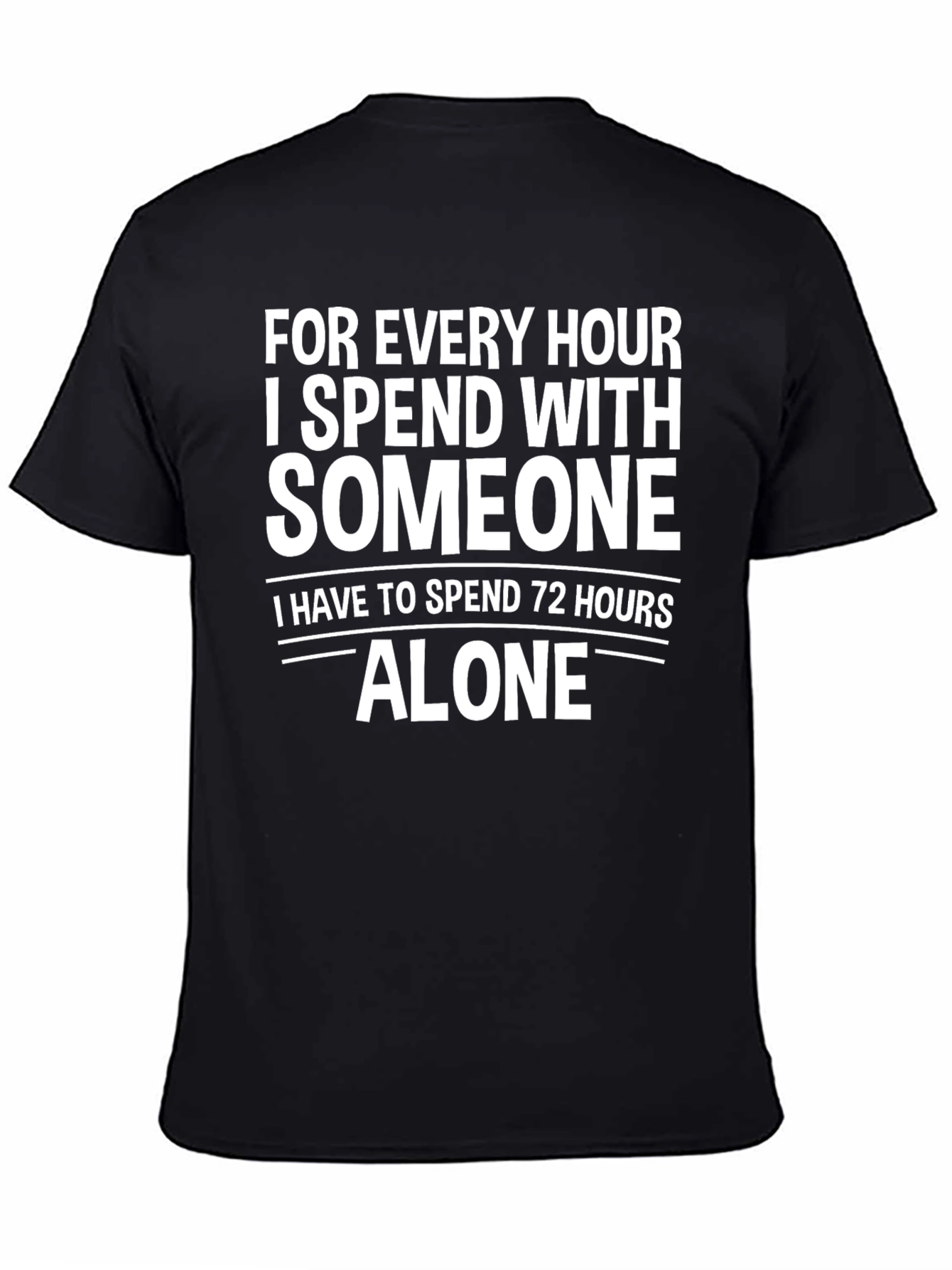 Black Introvert Humor T-Shirt: 72 Hours Alone Graphic Tee view 4