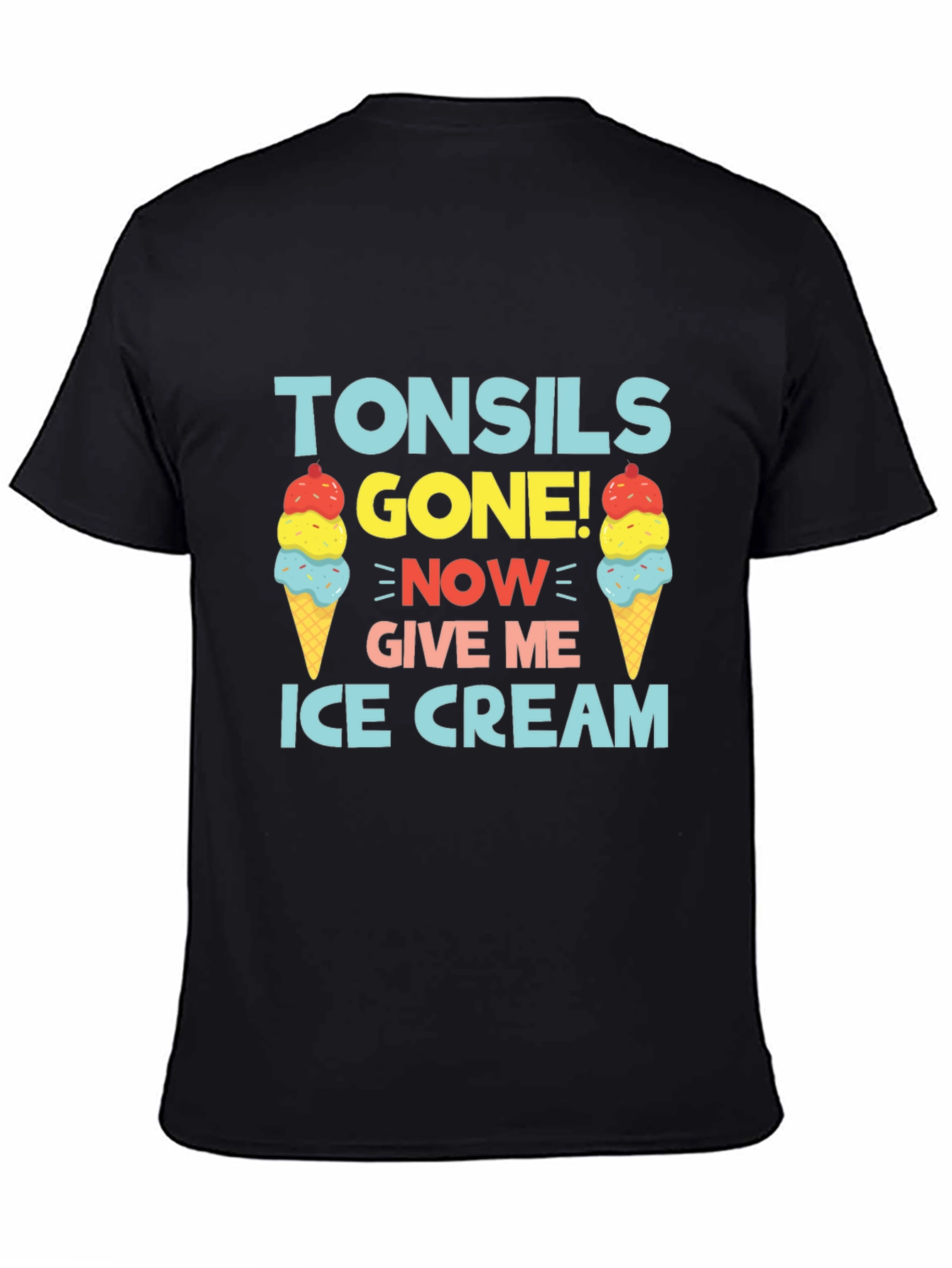 Black Tonsils Gone! Ice Cream T-Shirt Funny Get Well Soon view 4