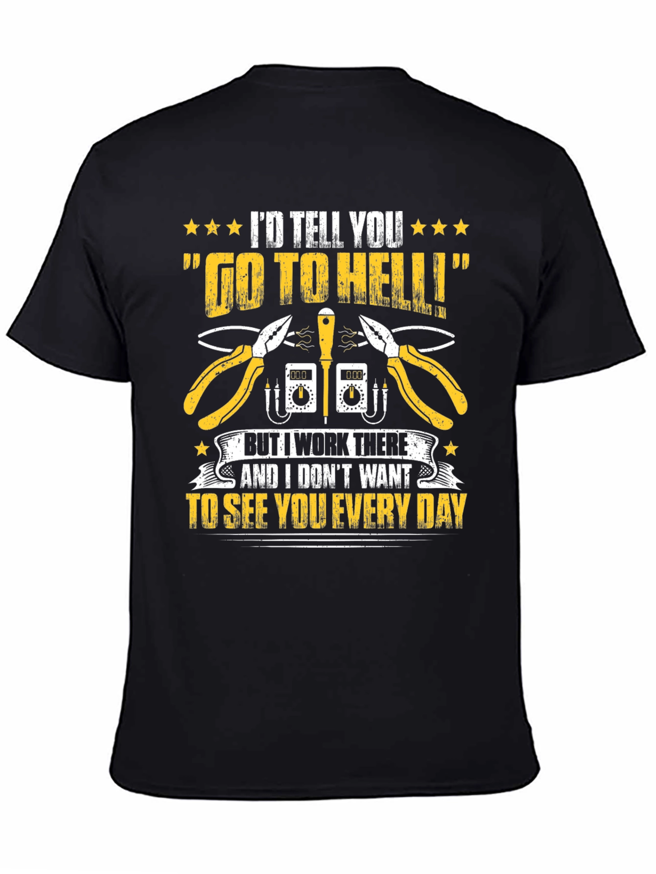 Black Electrician Humor T-Shirt - Go To Hell view 4