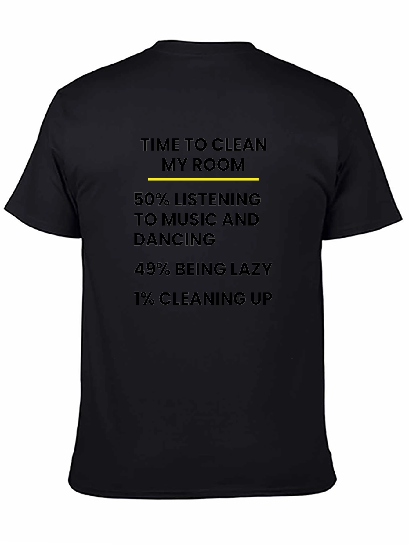 Black Funny Time to Clean My Room T-Shirt view 4