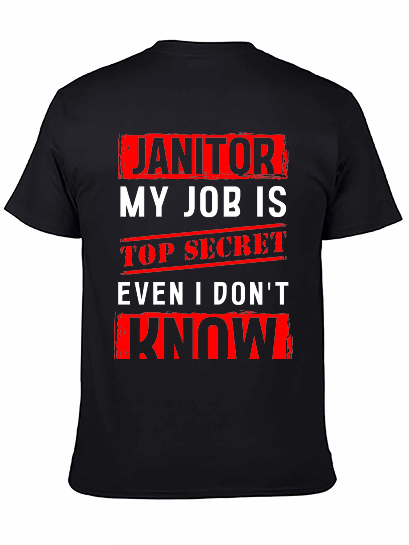 Black Janitor Top Secret Job T-Shirt view 4