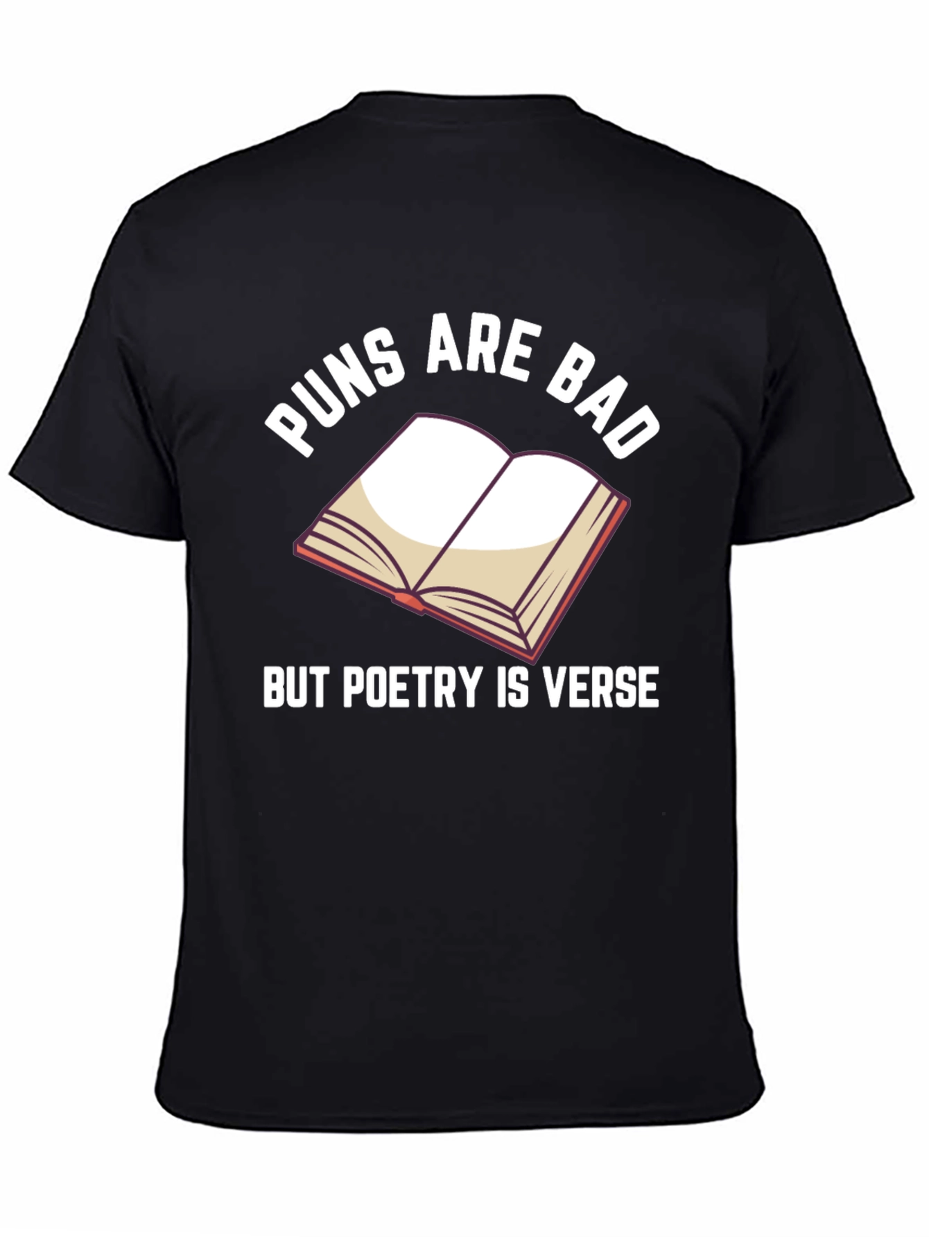 Black Puns Are Bad Poetry T-Shirt view 4