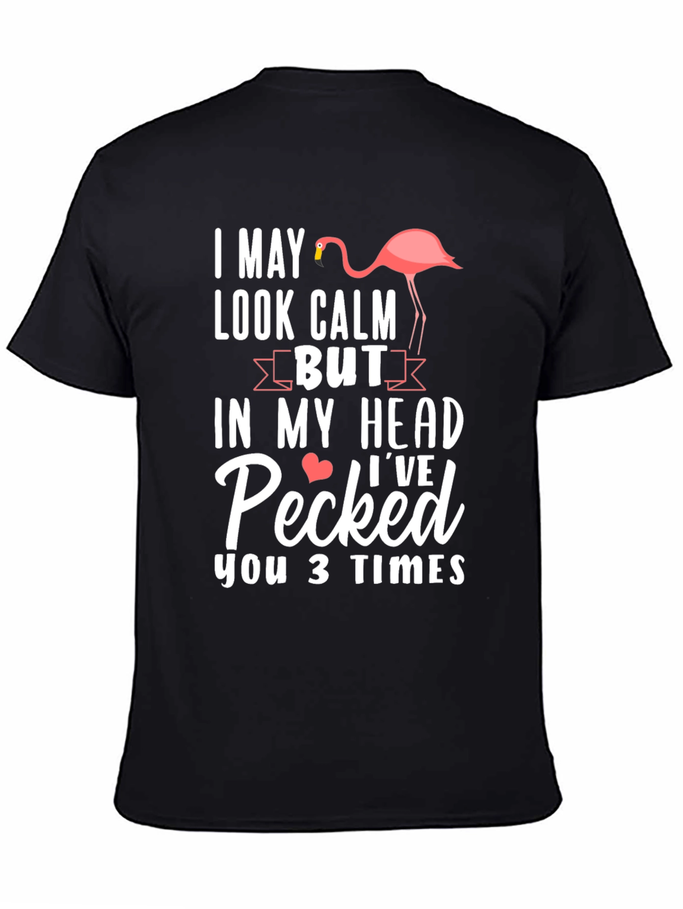 Black Funny Flamingo T-Shirt - Calm But Pecked view 4