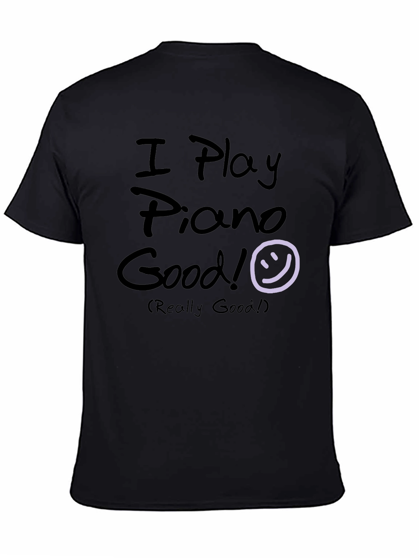 Black I Play Piano Good! Black Graphic T-Shirt view 4
