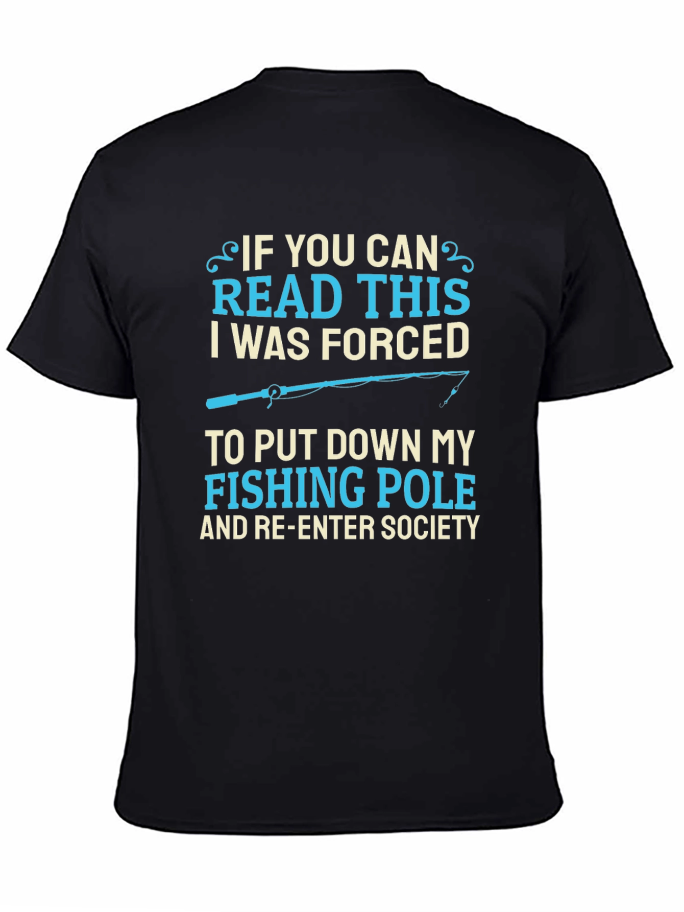 Black Funny Fishing T-Shirt - Forced to Re-Enter Society view 4
