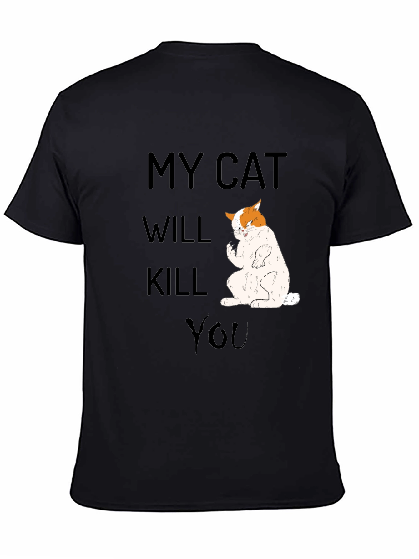 Black My Cat Will Kill You T-Shirt, Funny Cat Tee view 4