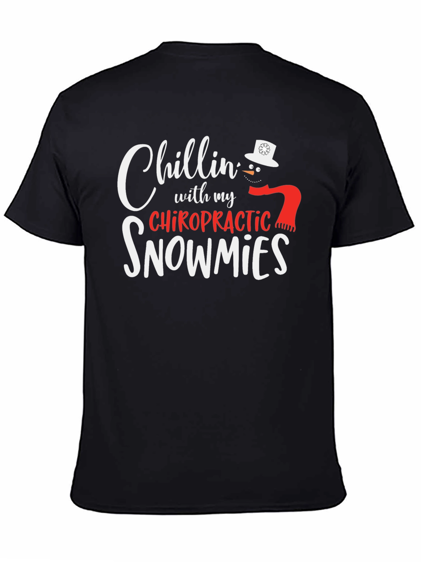 Black Chillin' with my Chiropractic Snowmies T-Shirt view 4
