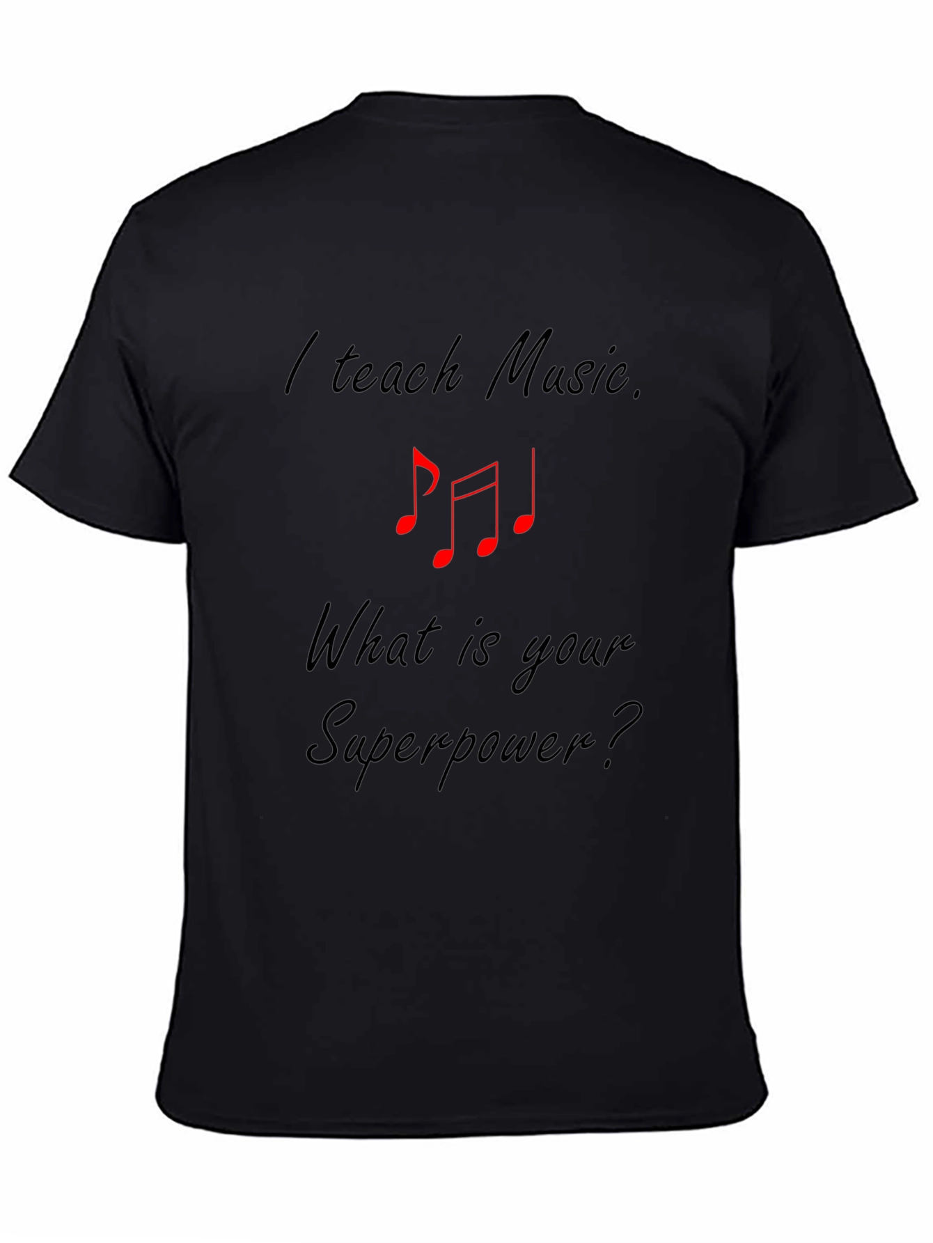 Black I Teach Music Superpower Graphic T-Shirt view 4