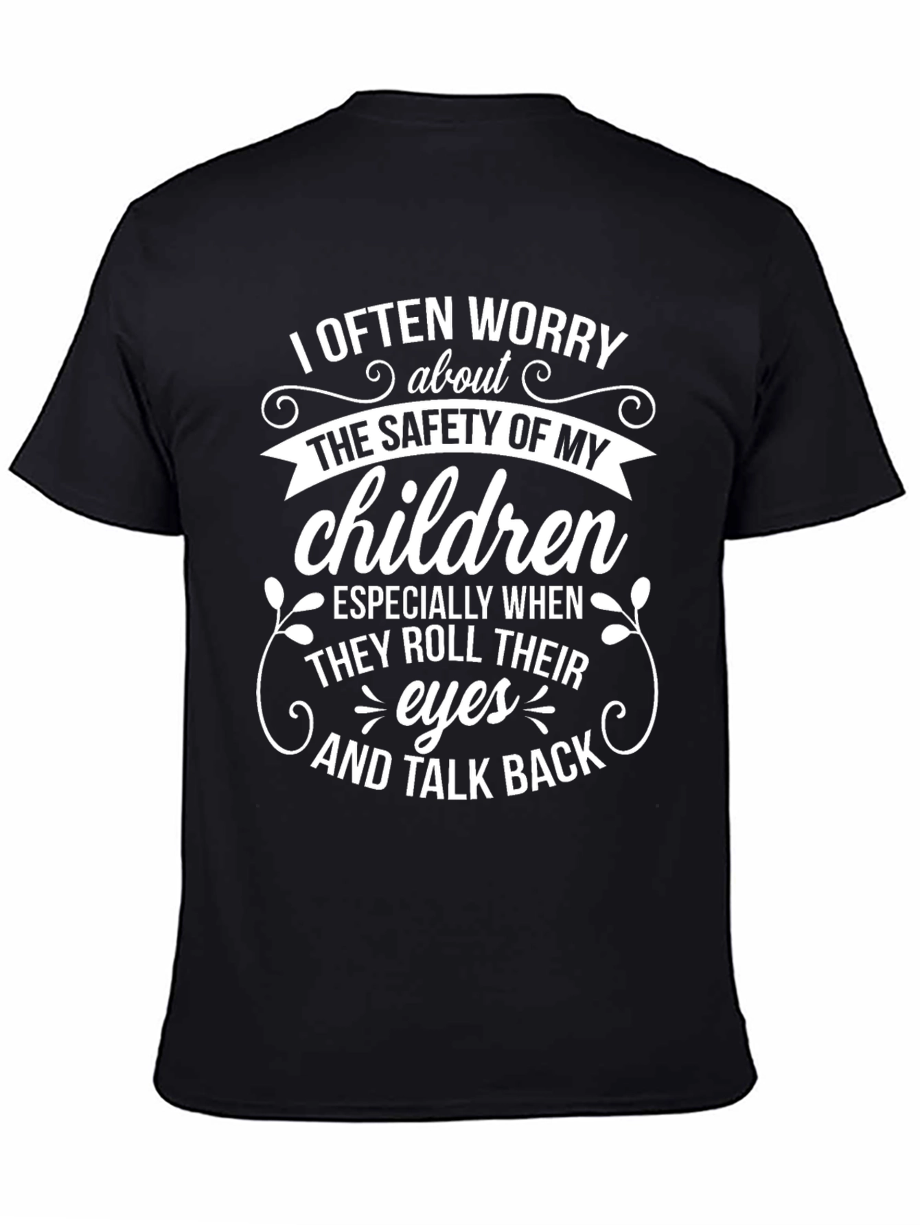 Funny Parent Tee: I Worry About My Children T-Shirt - 4
