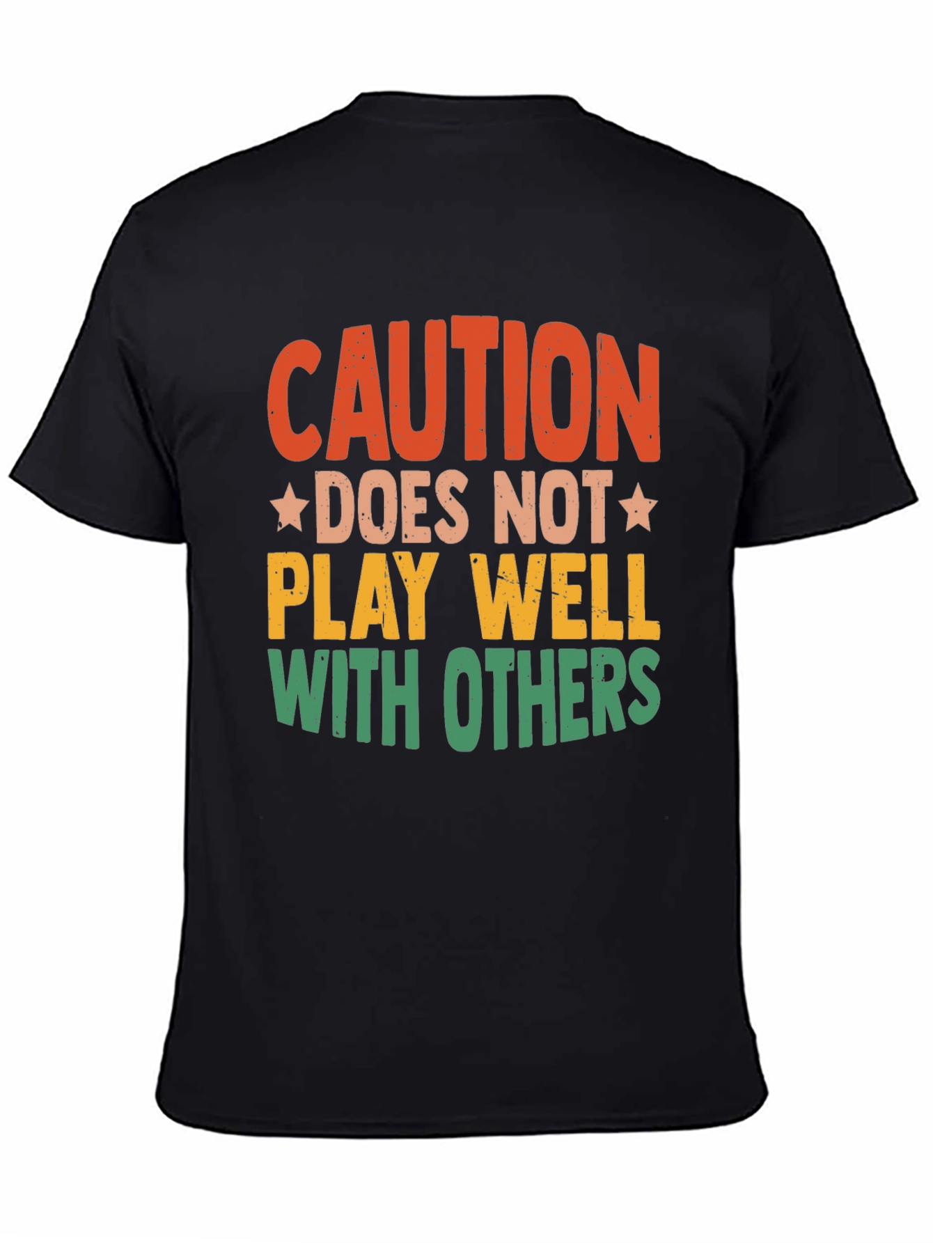 Black Caution: Does Not Play Well With Others T-Shirt view 4