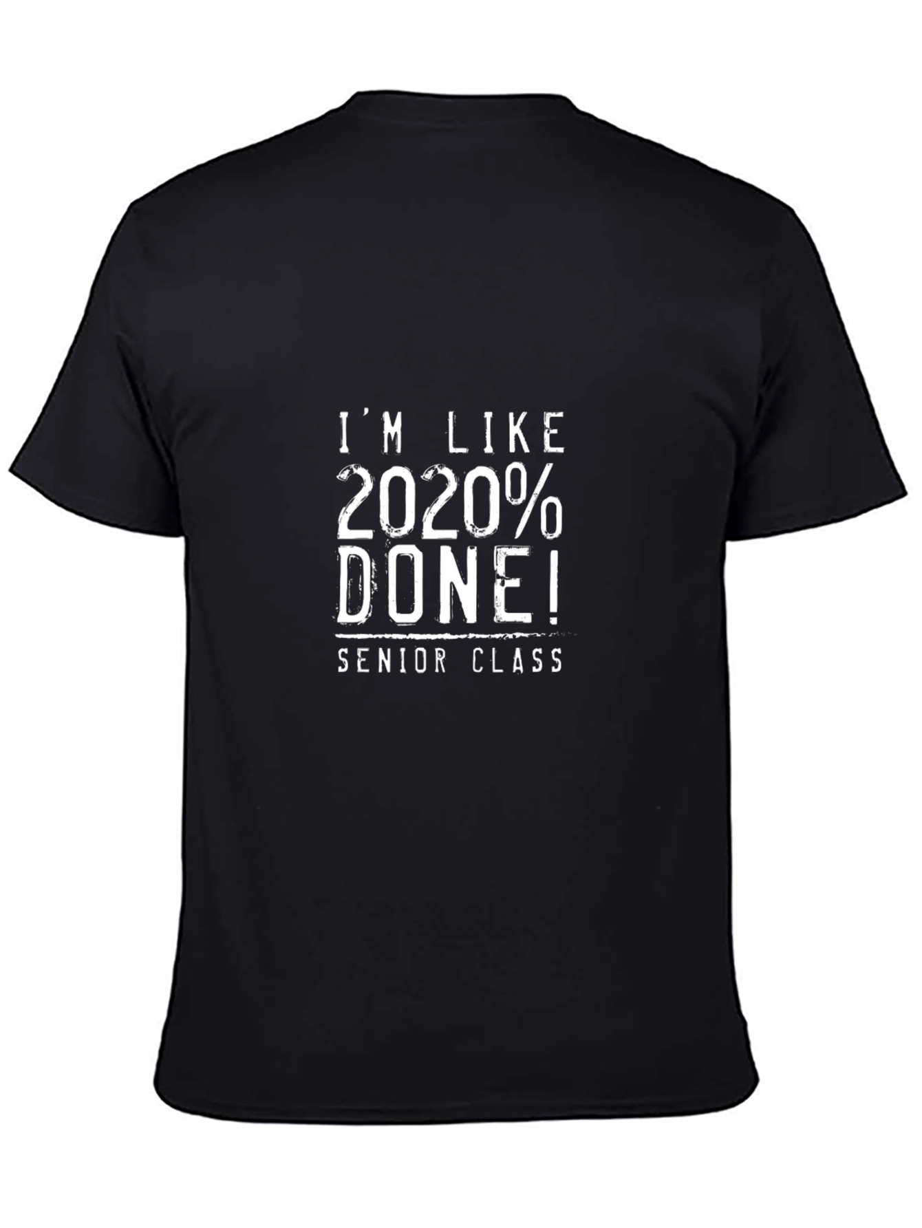 Black 2020% Done Senior Class T-Shirt view 4