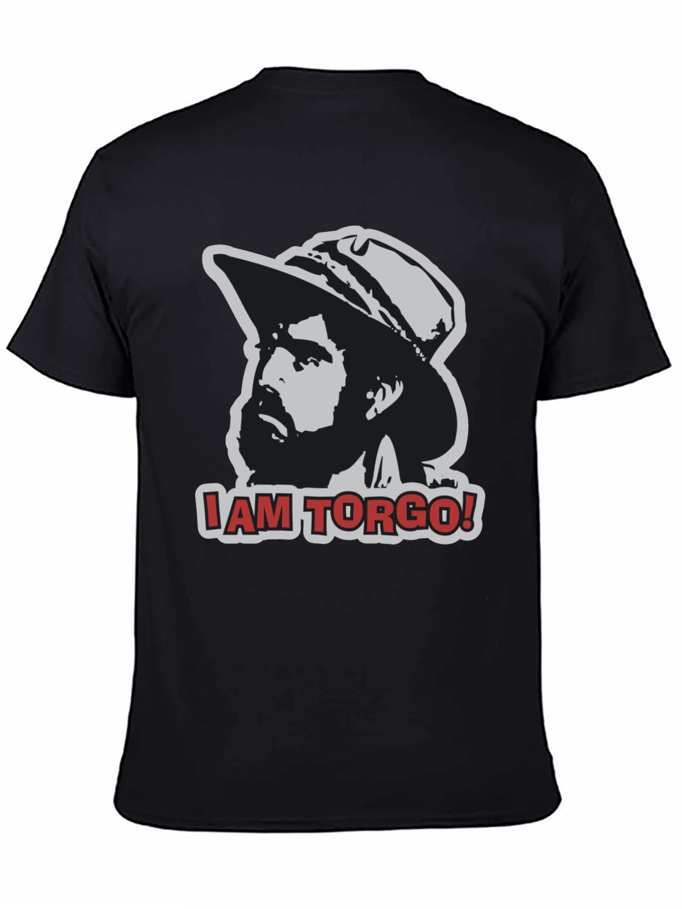 Black I am Torgo! T-Shirt - MST3K Tribute view 4