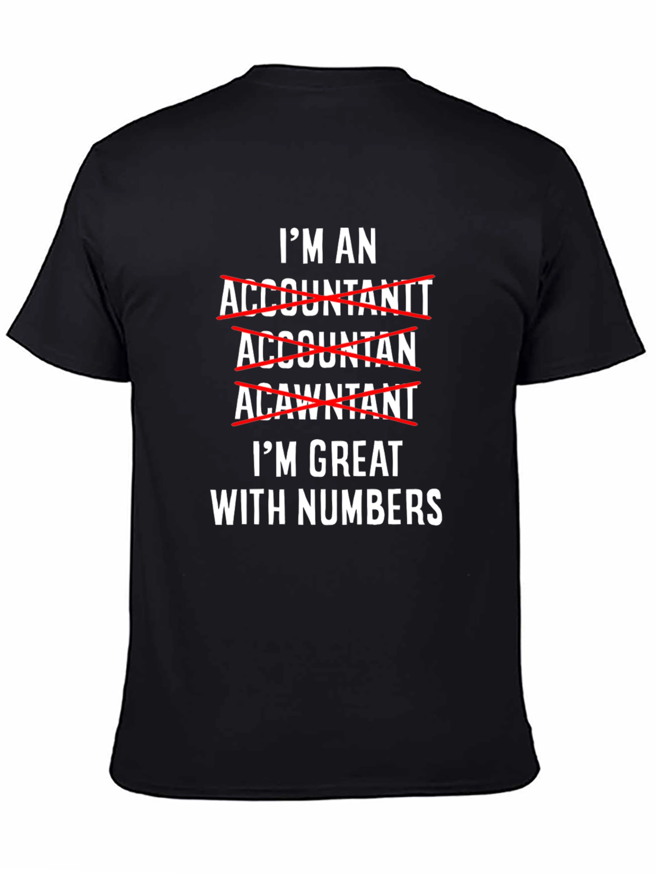 Black Accountant Humor T-Shirt - Great With Numbers Tee view 4