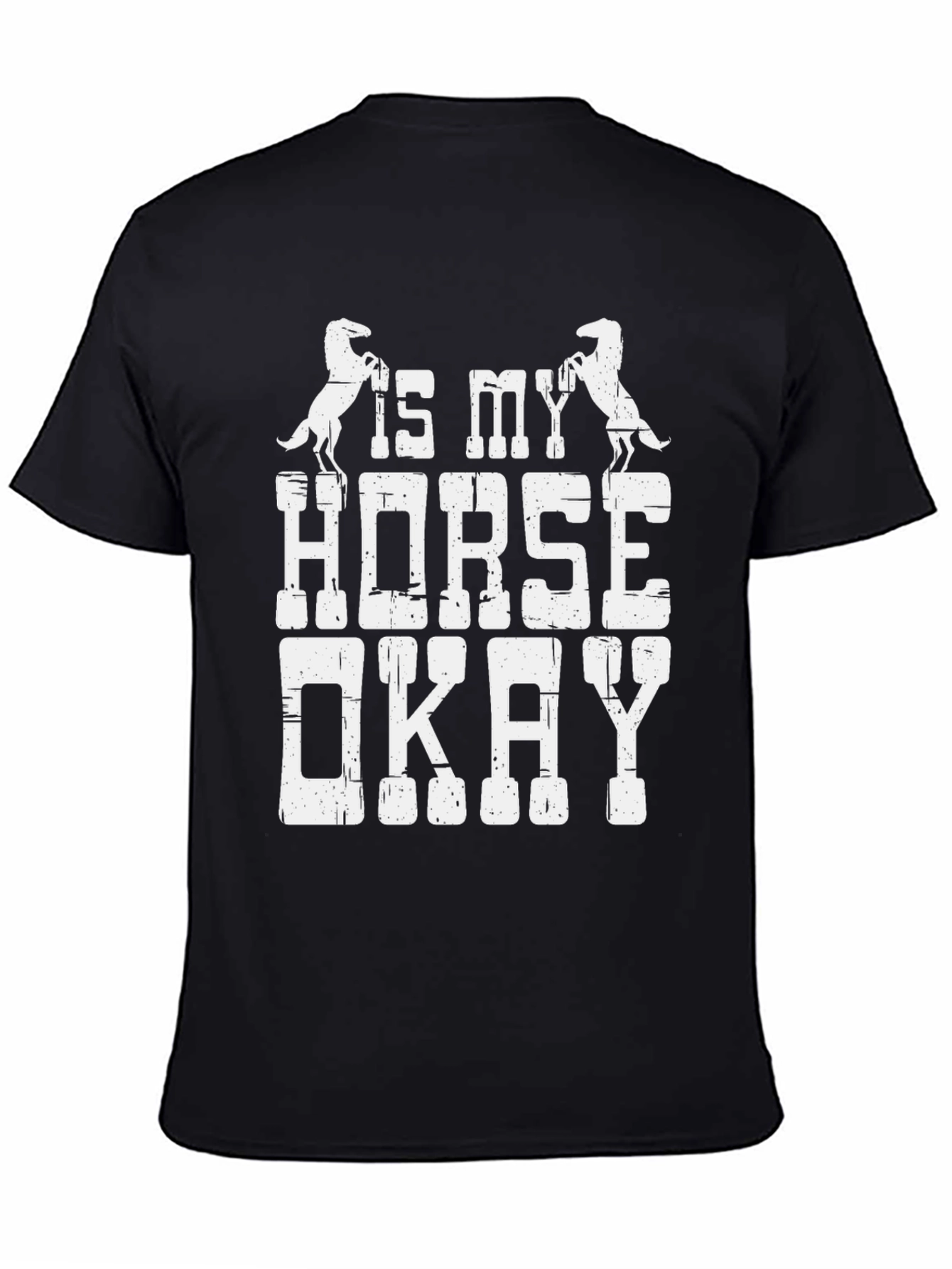 Black Is My Horse Okay T-Shirt - Equestrian Humor Tee view 4