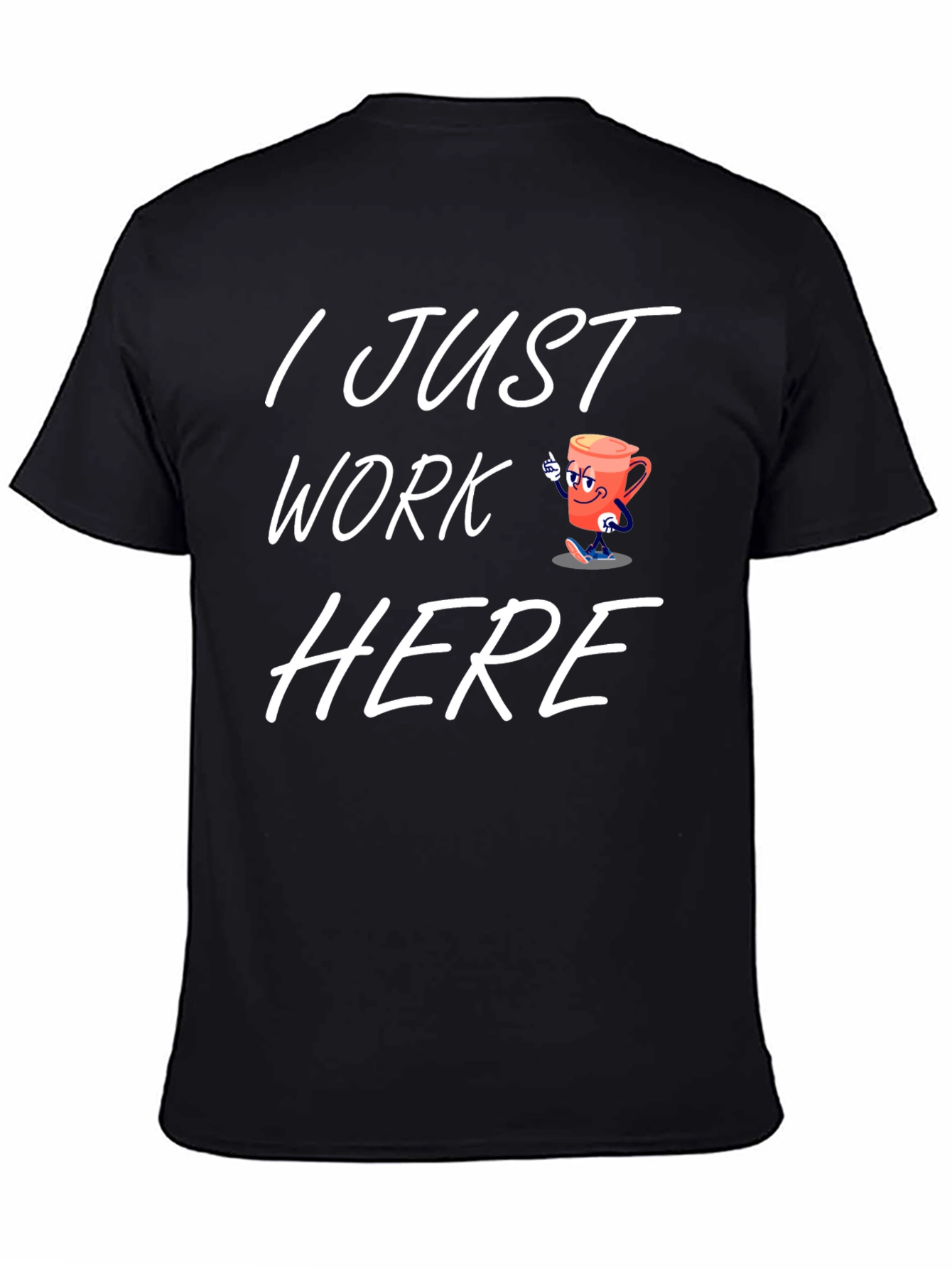 Black I Just Work Here Graphic Tee - Novelty T-Shirt view 4