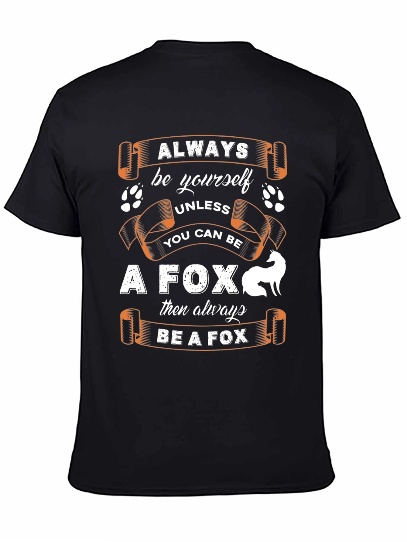Black Always Be Yourself Unless You Can Be A Fox T-Shirt view 4