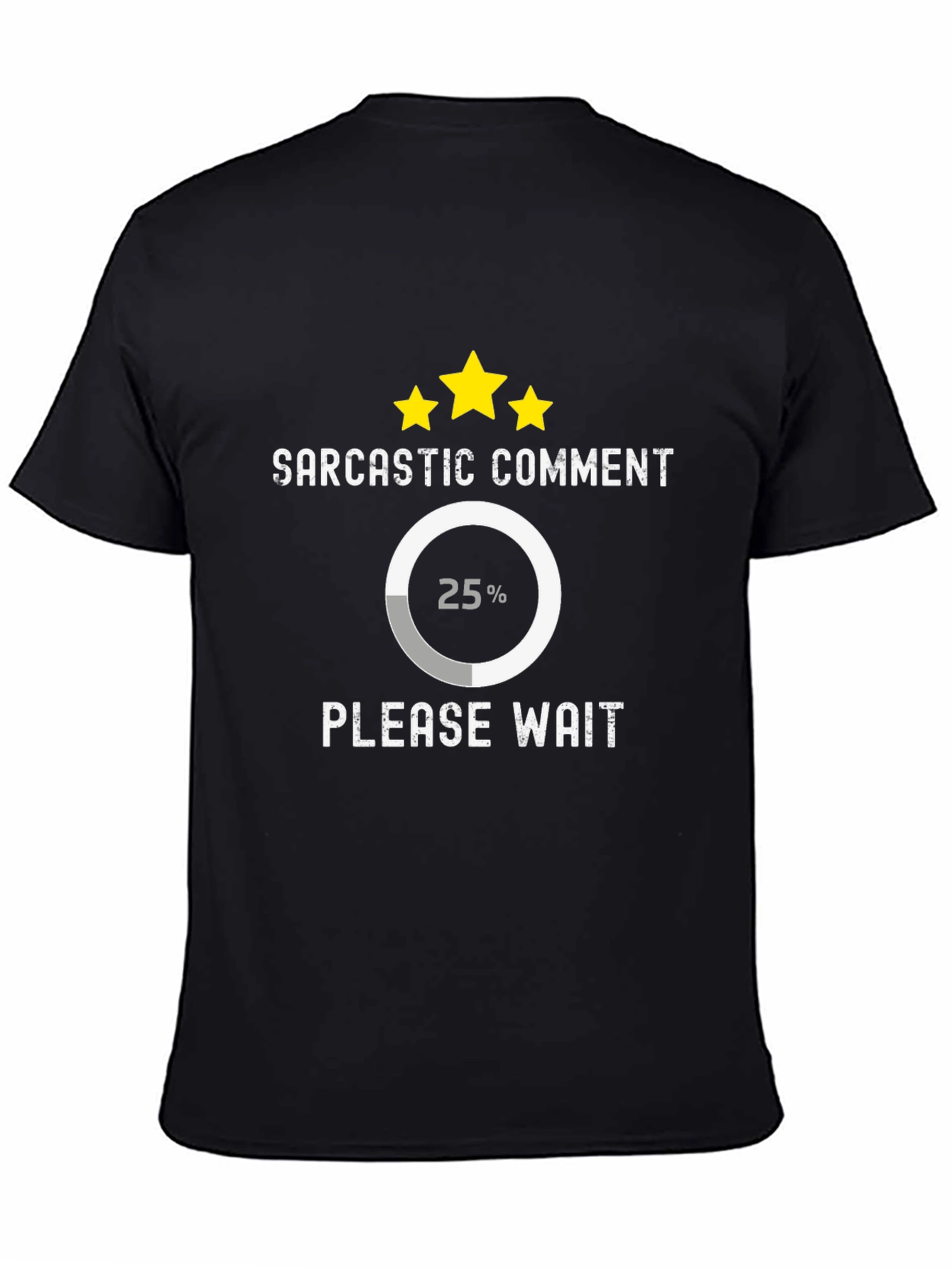 Black Sarcastic Comment Loading T-Shirt view 4