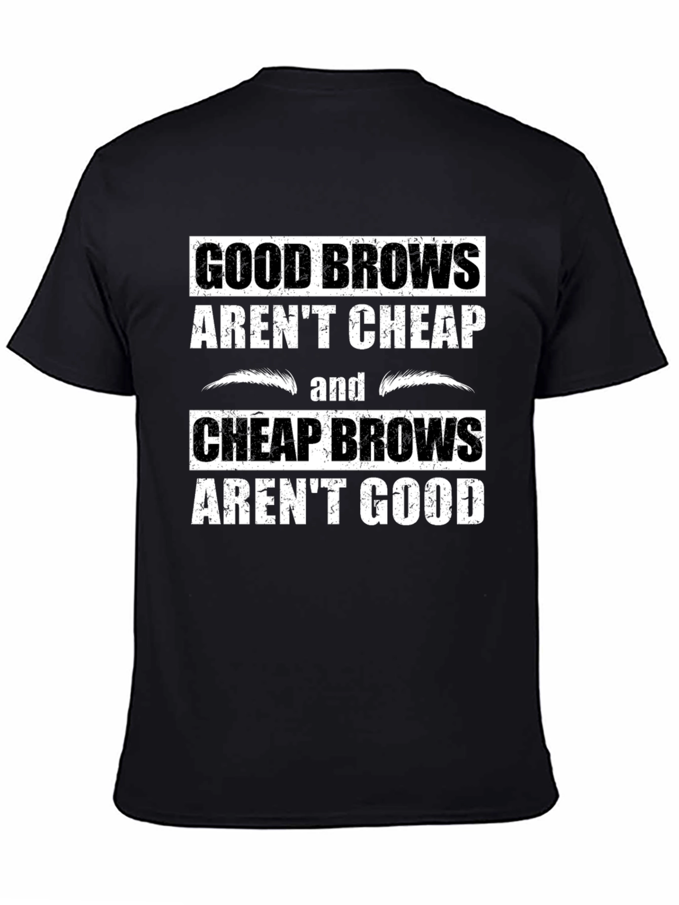 Black Good Brows T-Shirt - Funny Eyebrow Humor Tee view 4