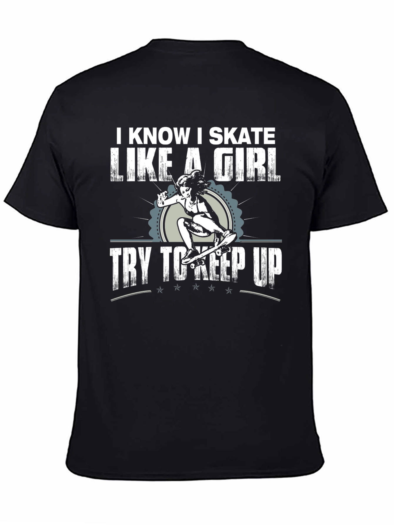 Black I Know I Skate Like a Girl Graphic T-Shirt view 4
