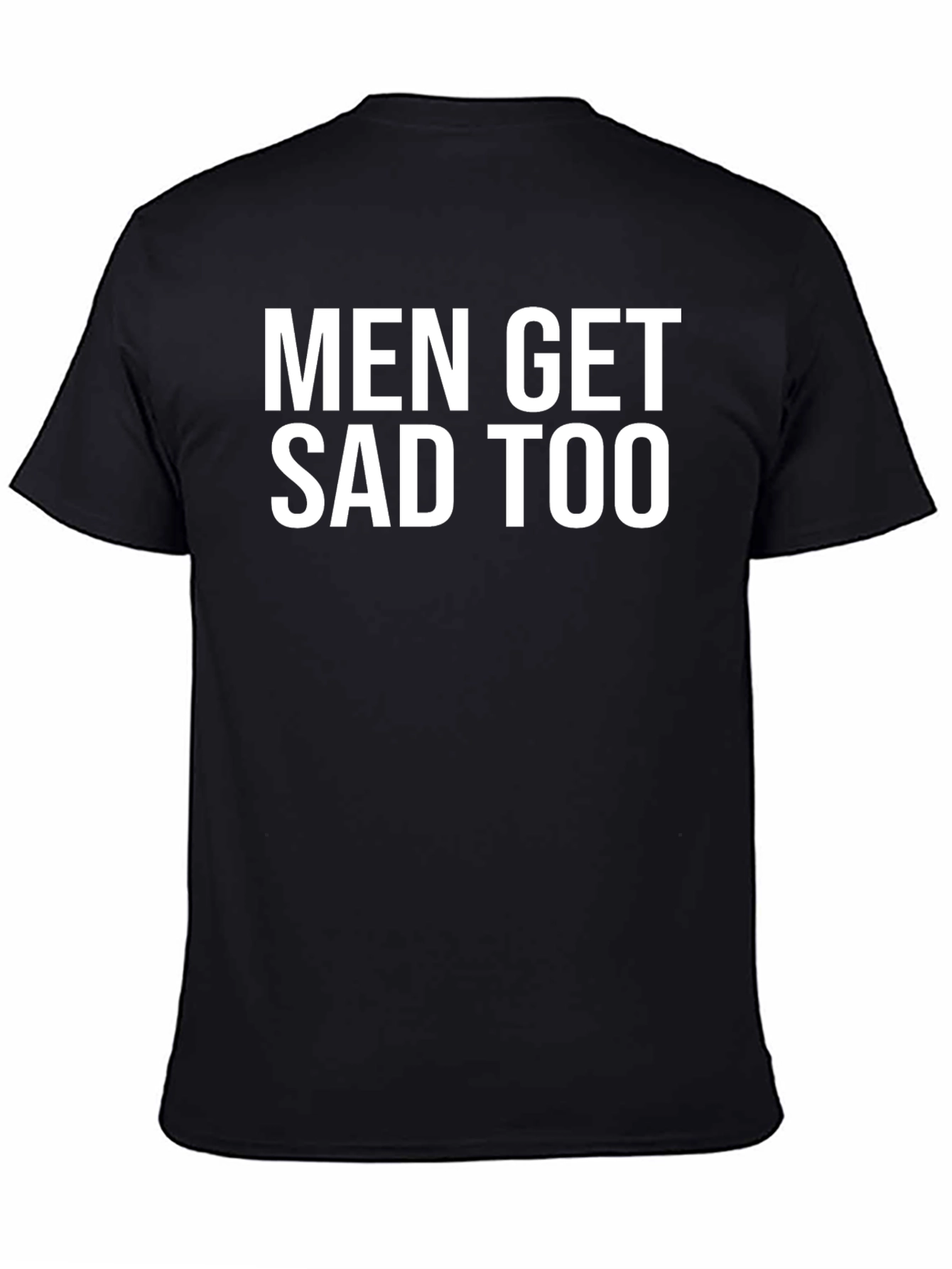 Black Men Get Sad Too Black T-Shirt view 4