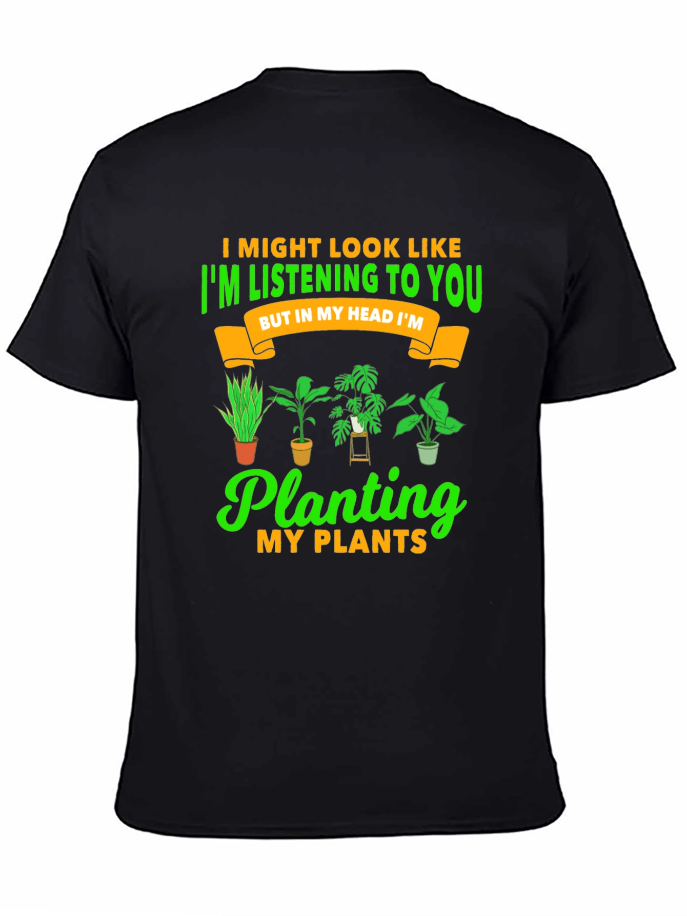 Black Plant Lover T-Shirt: I'm Planting My Plants view 4