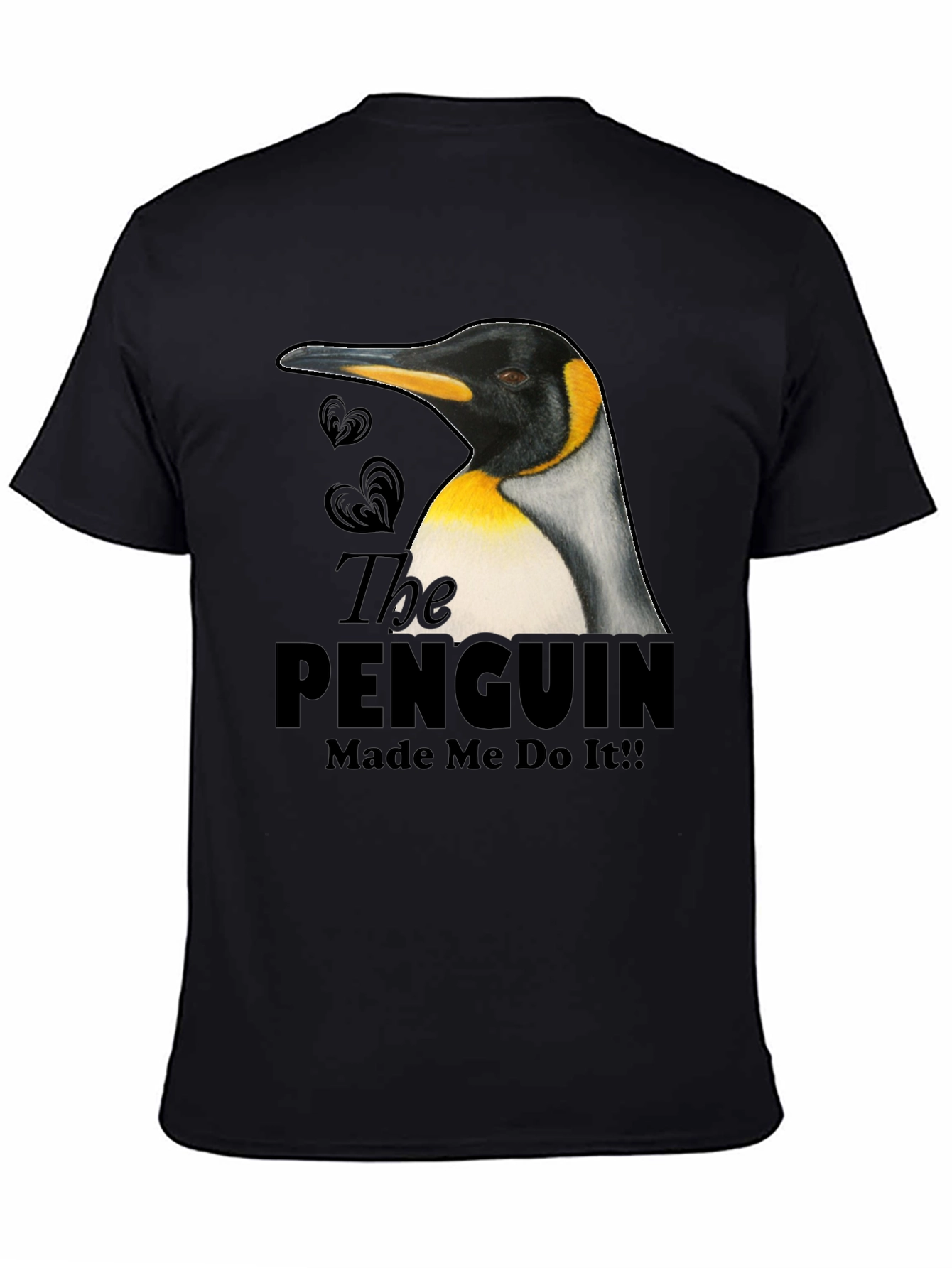 Black Penguin Made Me Do It! Novelty T-Shirt view 4