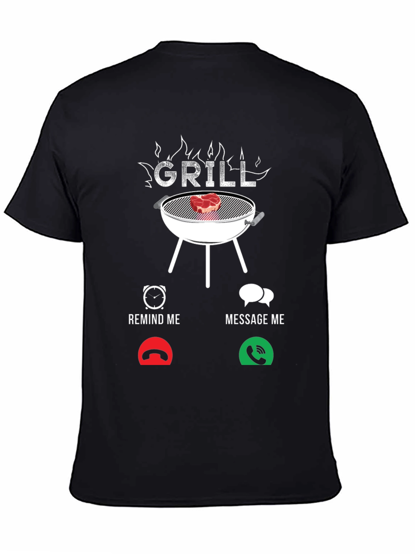 Black Grill Remind/Message Funny BBQ T-Shirt view 4